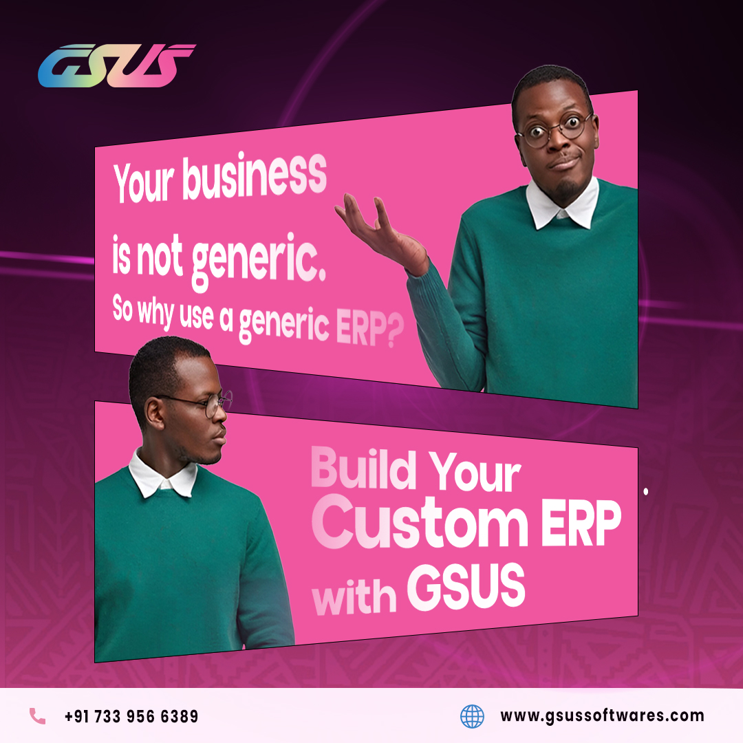 GSUS - Every business has its own rhythm, its own way of working. So ...