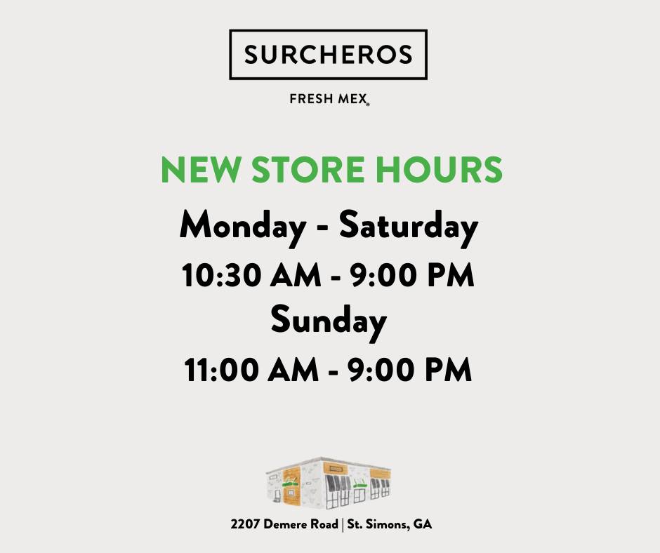 Surcheros - 🌮 Surchero’s St. Simons – New Hours Starting January 31st ...