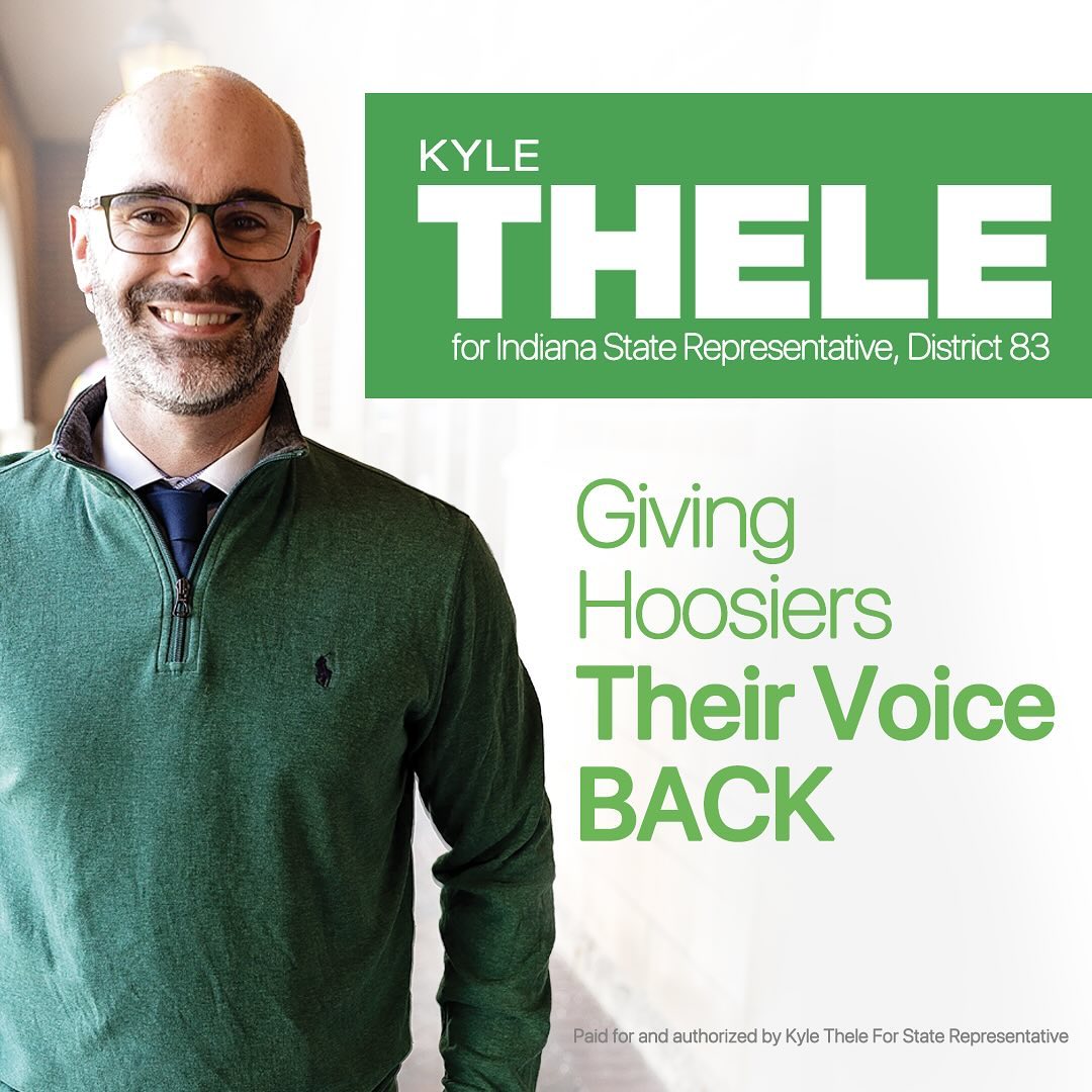 Kyle Thele For Indiana State Rep