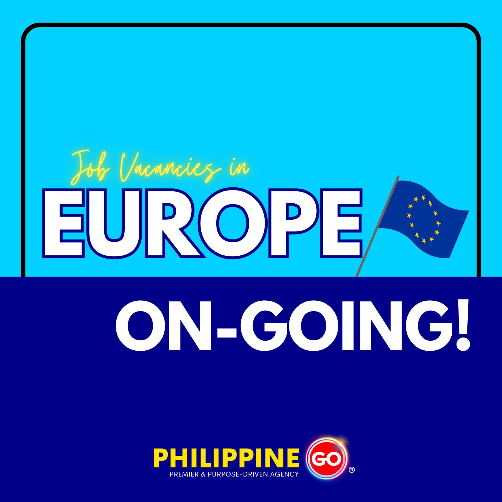 PhilippineGo - Here are the Job Vacancies in Europe as of October 2024 ...