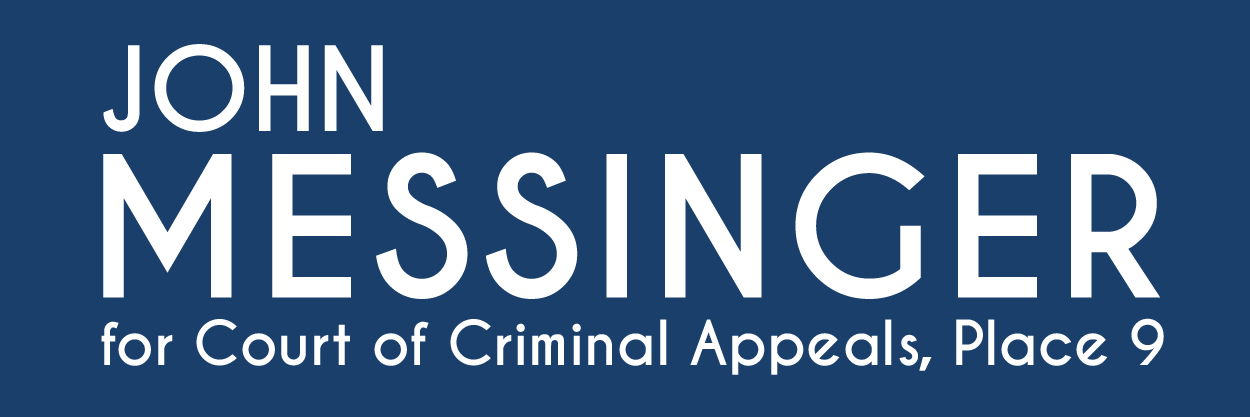 John Messinger for Court of Criminal Appeals, Place 9