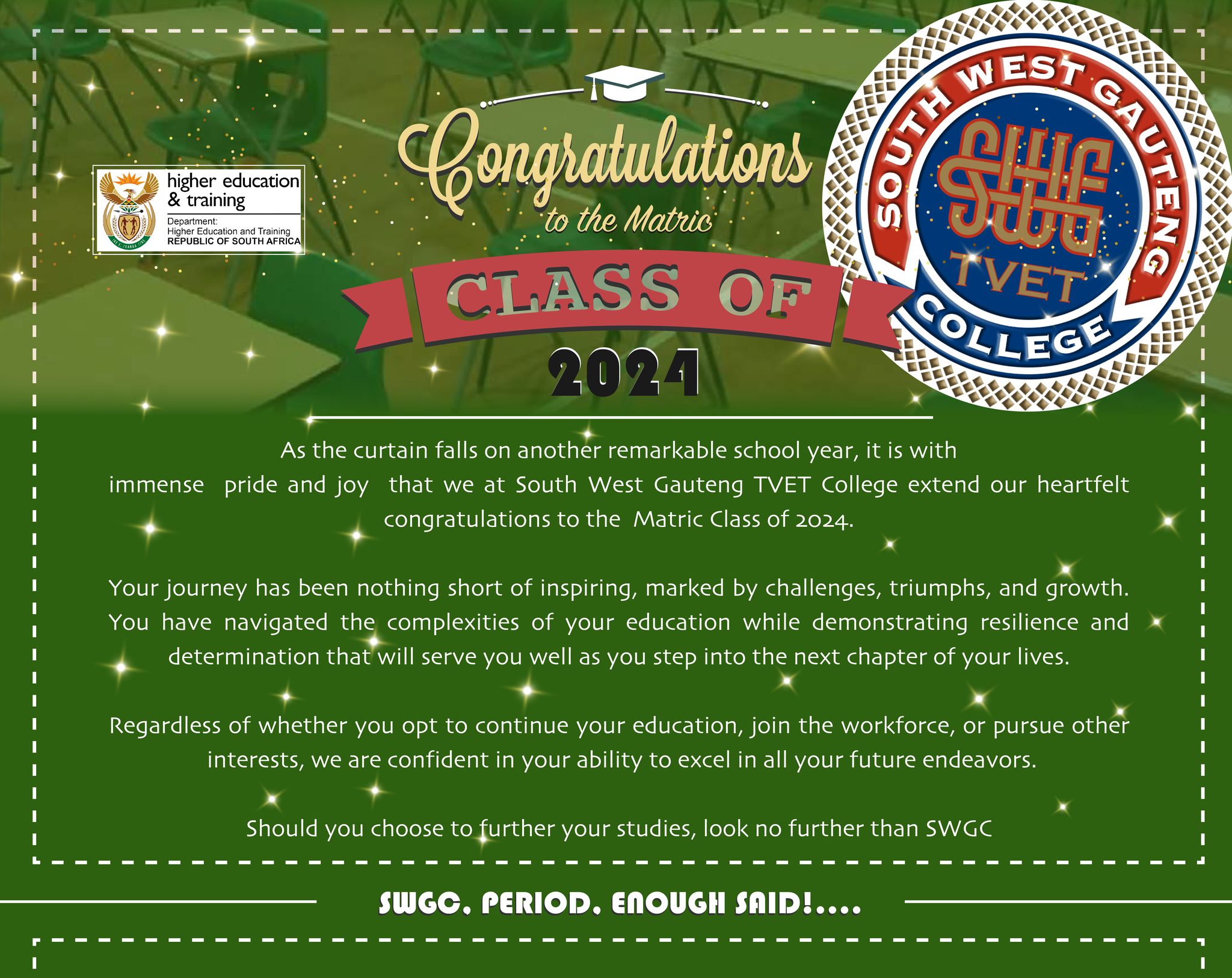 South - Congratulations to the Matric Class of 2024 SWGC, PERIOD ...