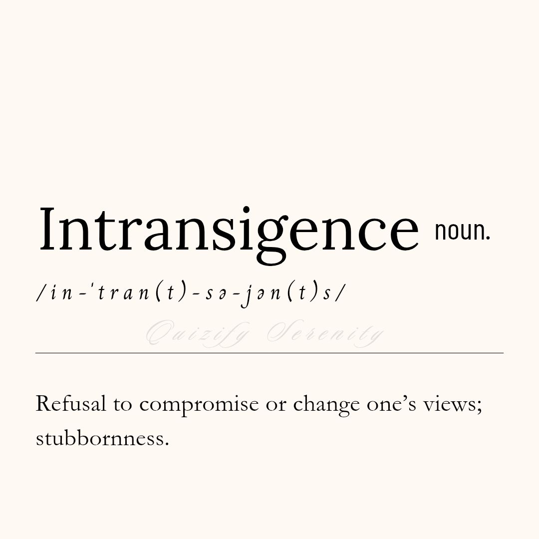 Quizify - Improve your Vocabulary!📚💡 Featured word: Instransigence ...