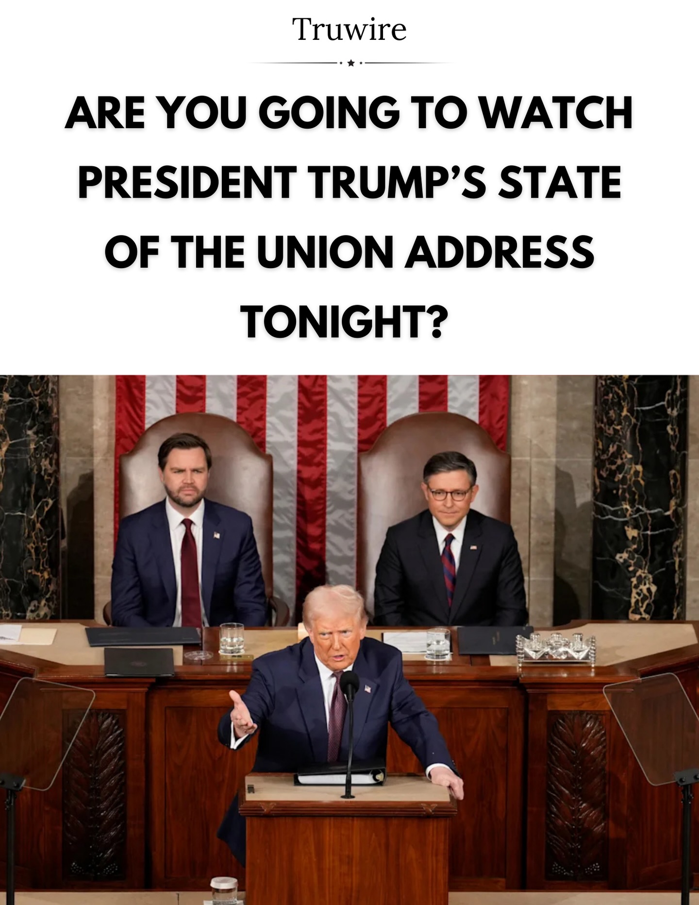 Truwire - Are you going to watch President Trump’s State of the Union ...