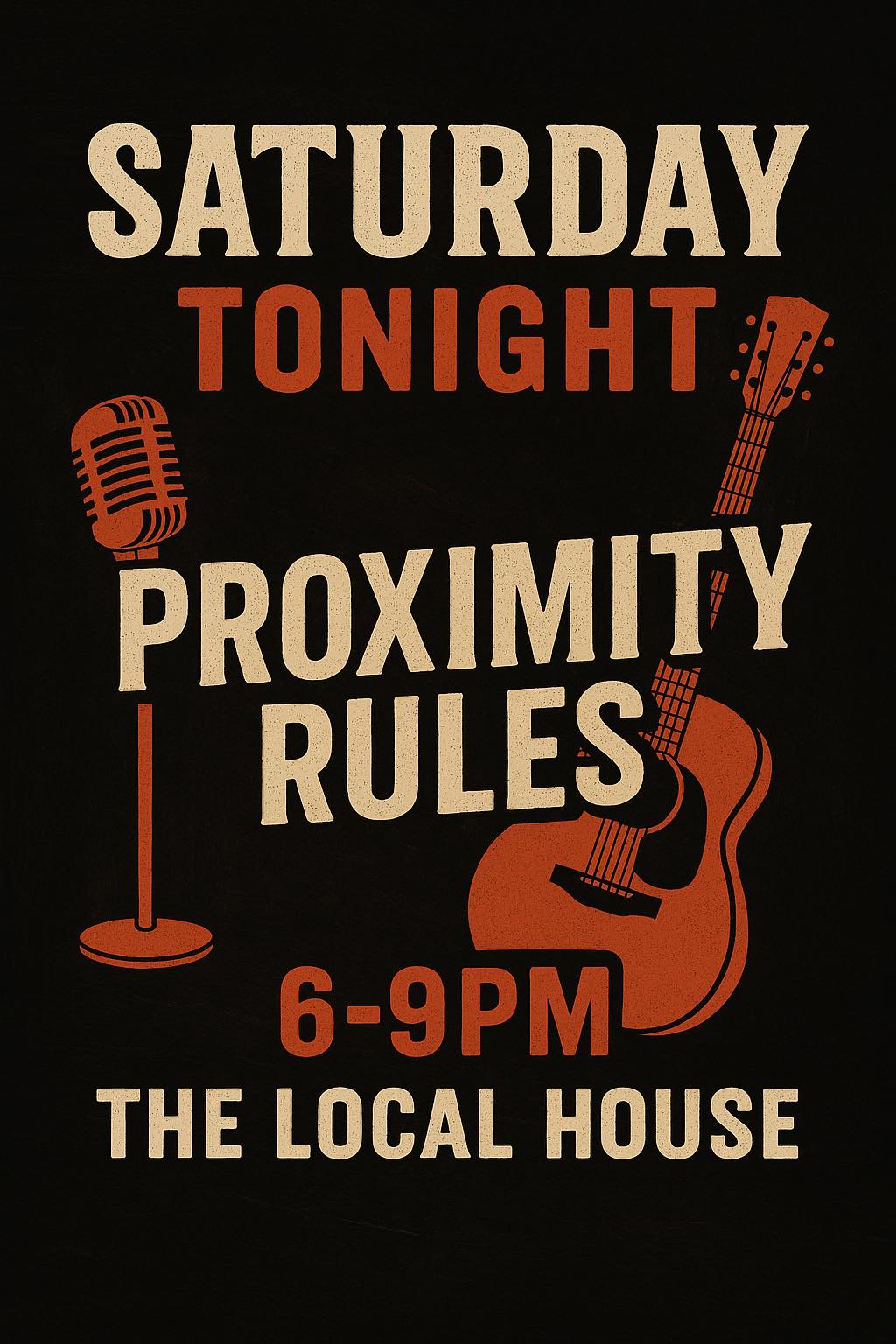 The Local House - 🎸🔥 SATURDAY NIGHT = PROXIMITY RULES 🔥🎸... | Facebook