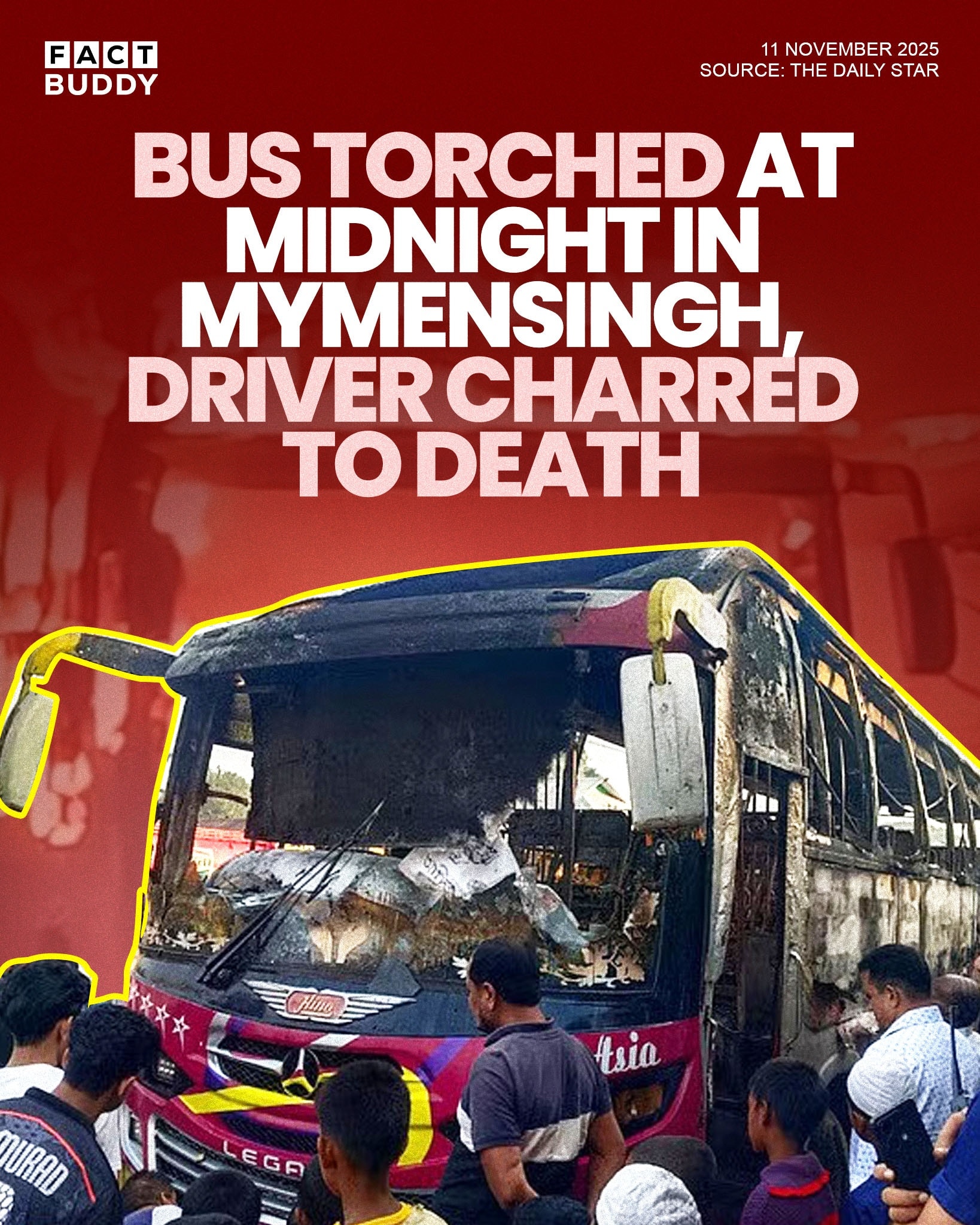 Fact - Driver burned to death as parked bus torched in Mymensingh ...