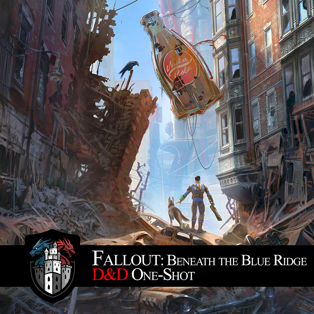 Fallout: Beneath the Blue Ridge (D&D+Fallout)