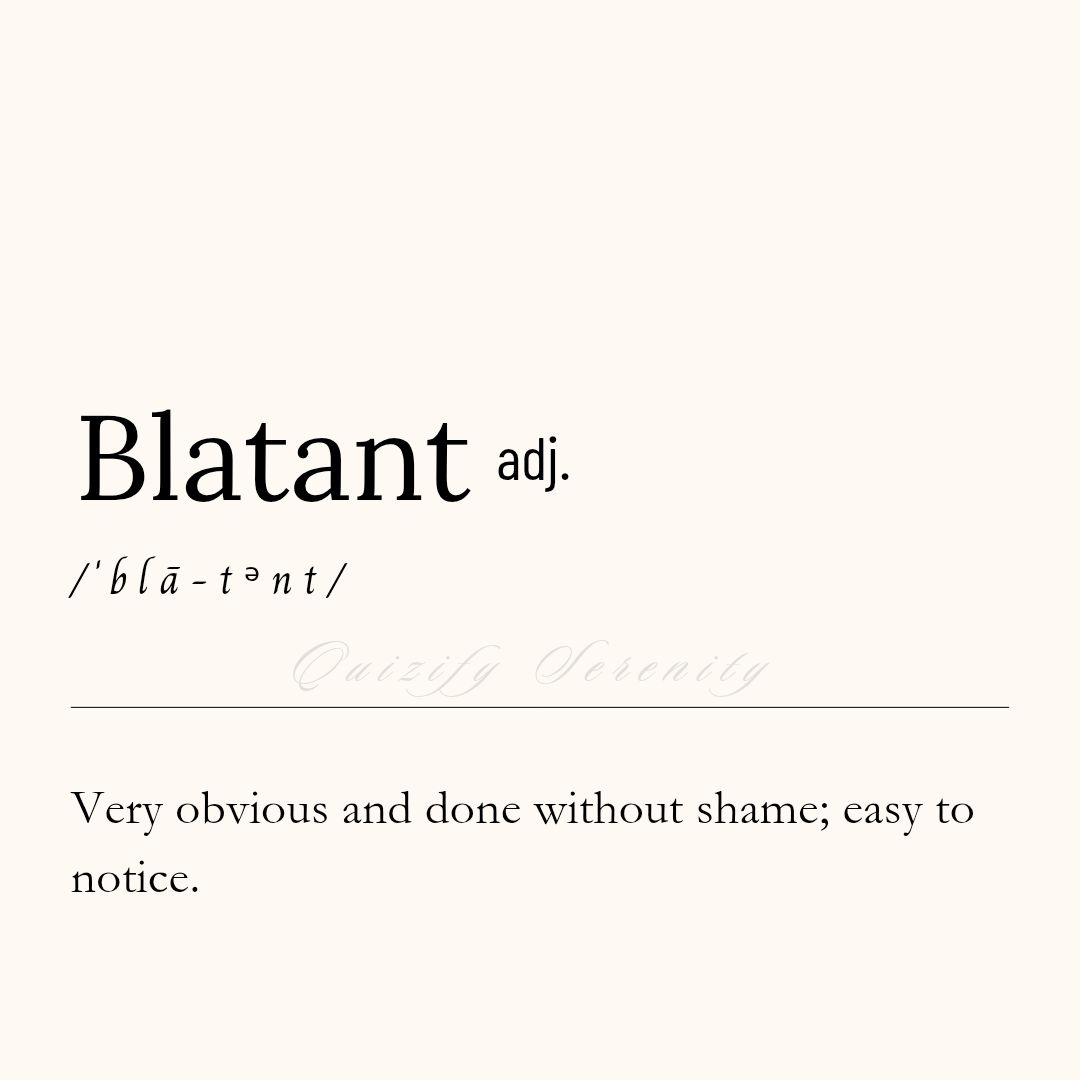 Quizify - Improve your Vocabulary!📚💡 Featured word: Blatant Example ...