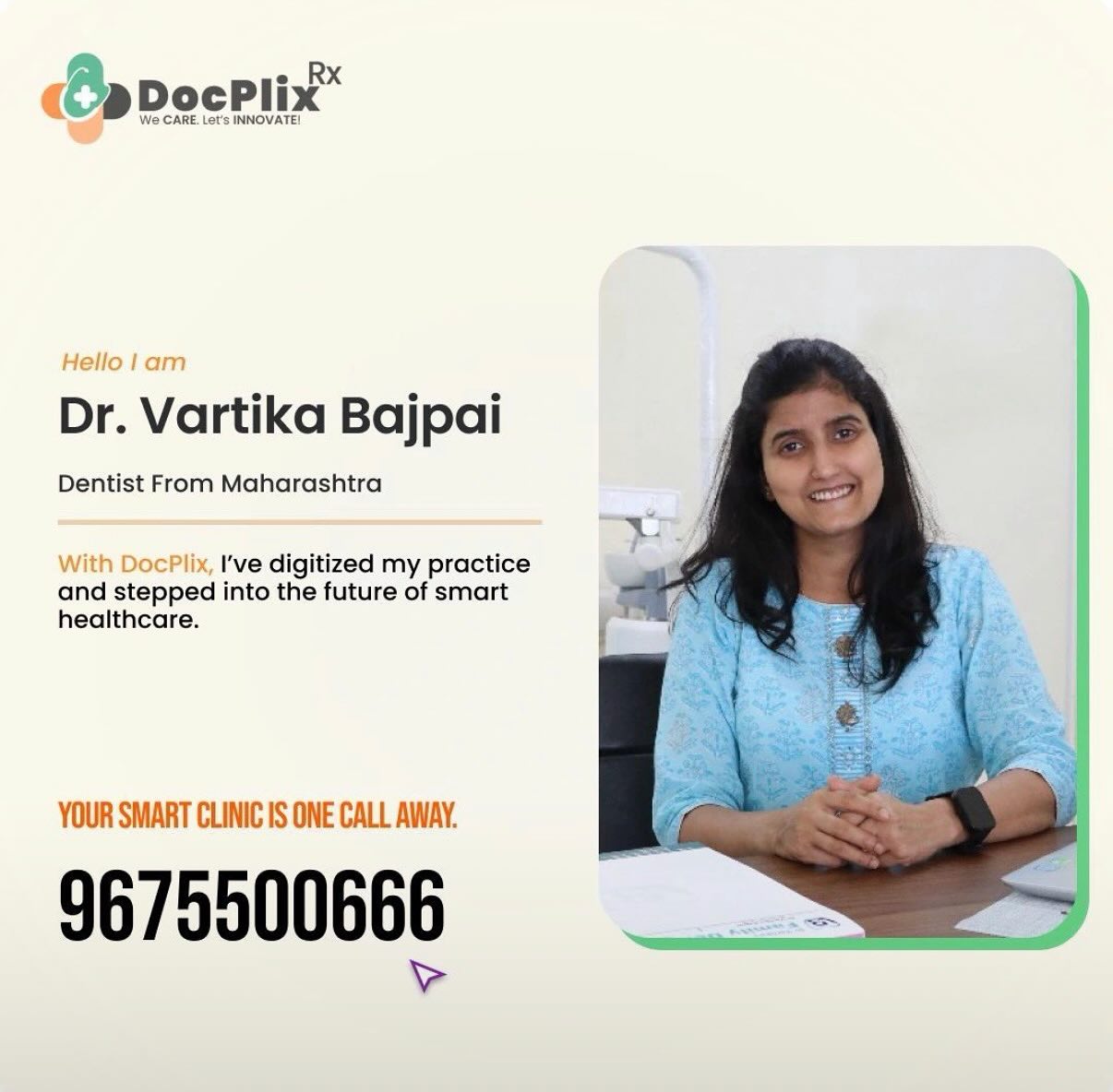 DocPlix-Rx - Meet Dr. Vartika Bajpai from Maharashtra, a dentist who’s ...