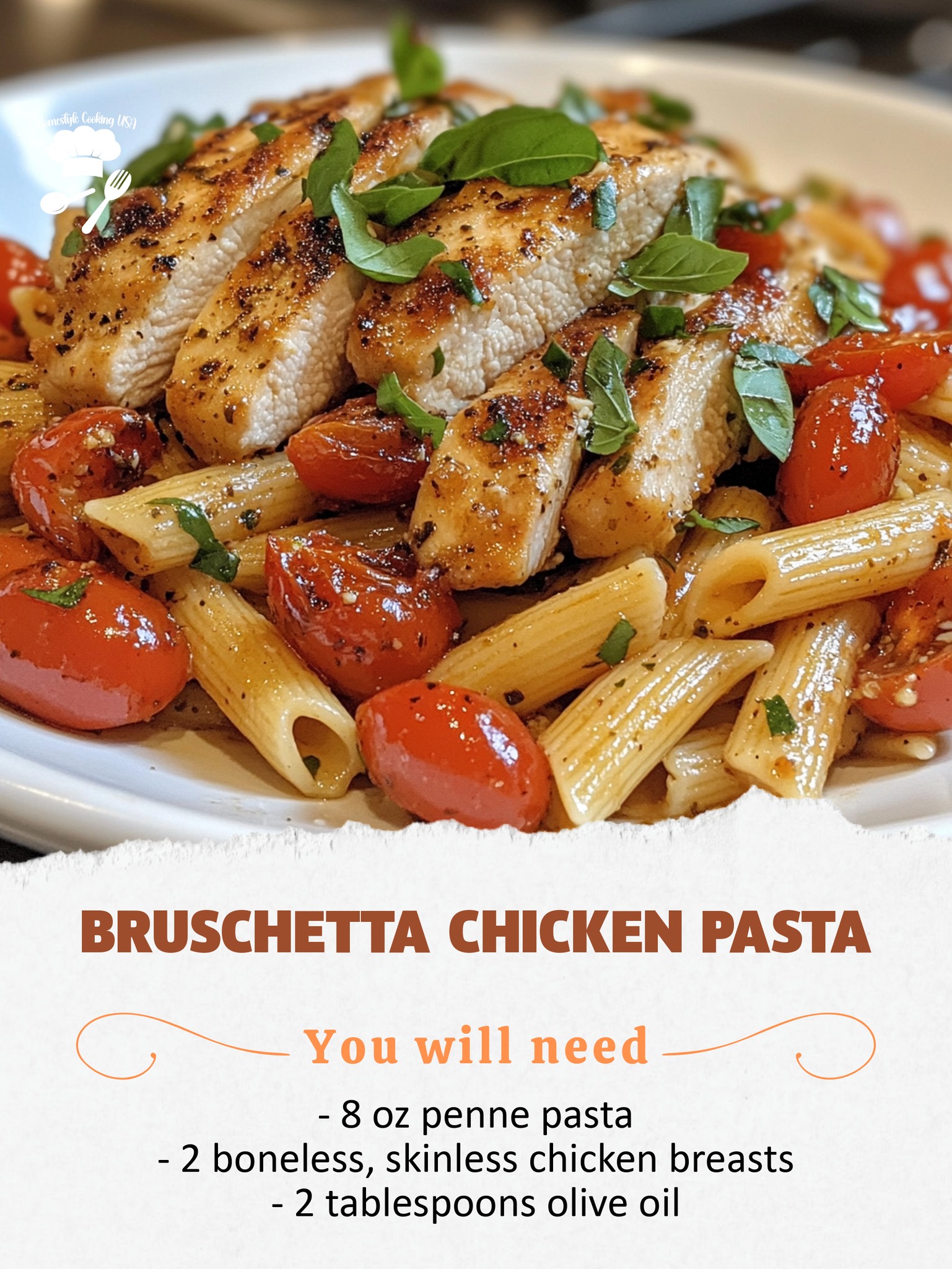 Homestyle - Bruschetta Chicken Pasta Savory chicken and penne tossed ...