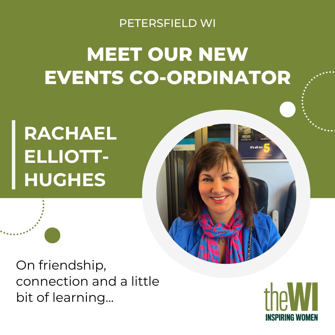 Petersfield WI - 📅 Meet our new Event Co-ordinator📅... | Facebook