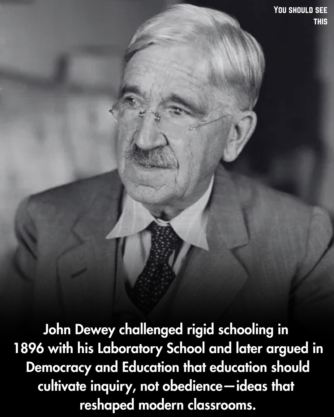 John Dewey's revolutionary approach to education