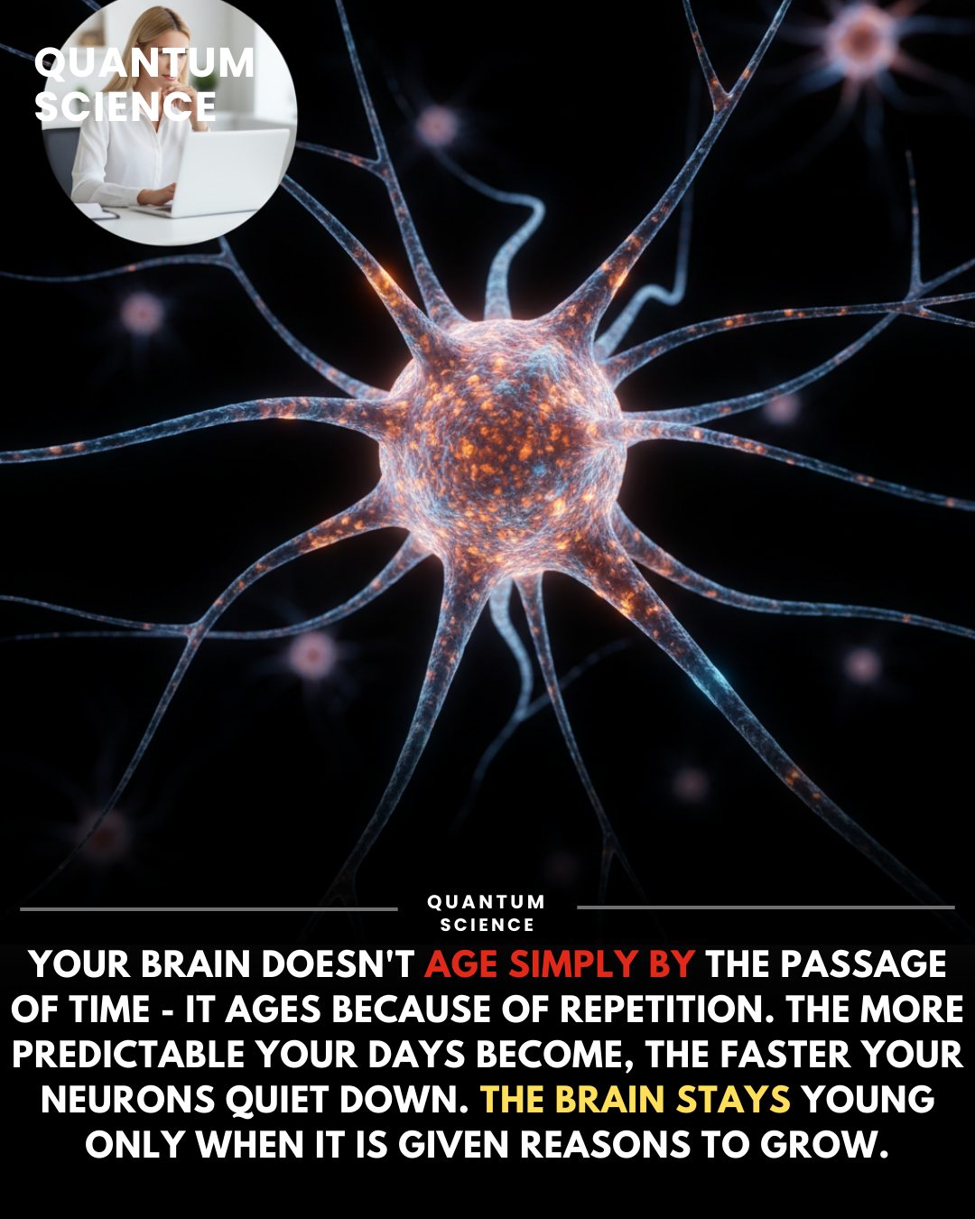 Quantum Science - 🧠💡 The brain ages due to the repetition... | Facebook