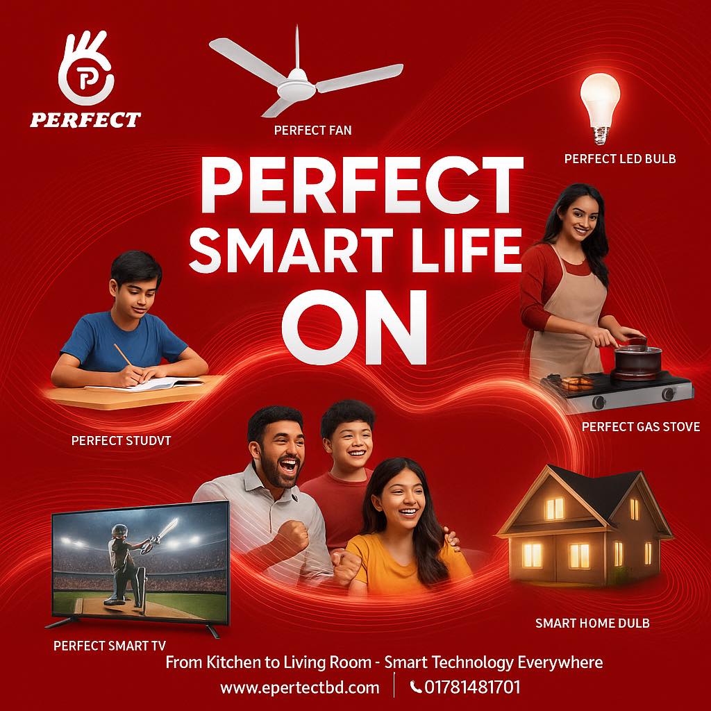 পারফেক্ট স্মার্ট লাইফ – এখন আপনার... - Perfect Electronics | Facebook