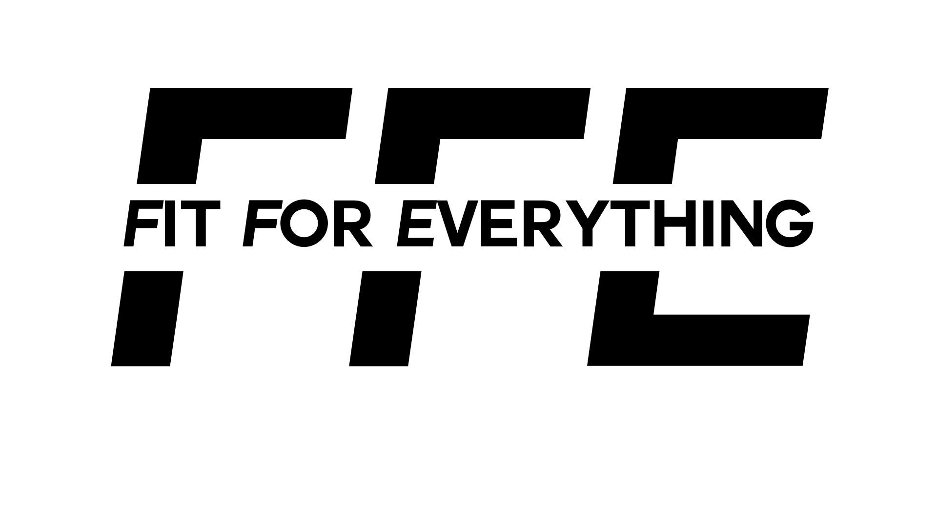 Fit For Everything