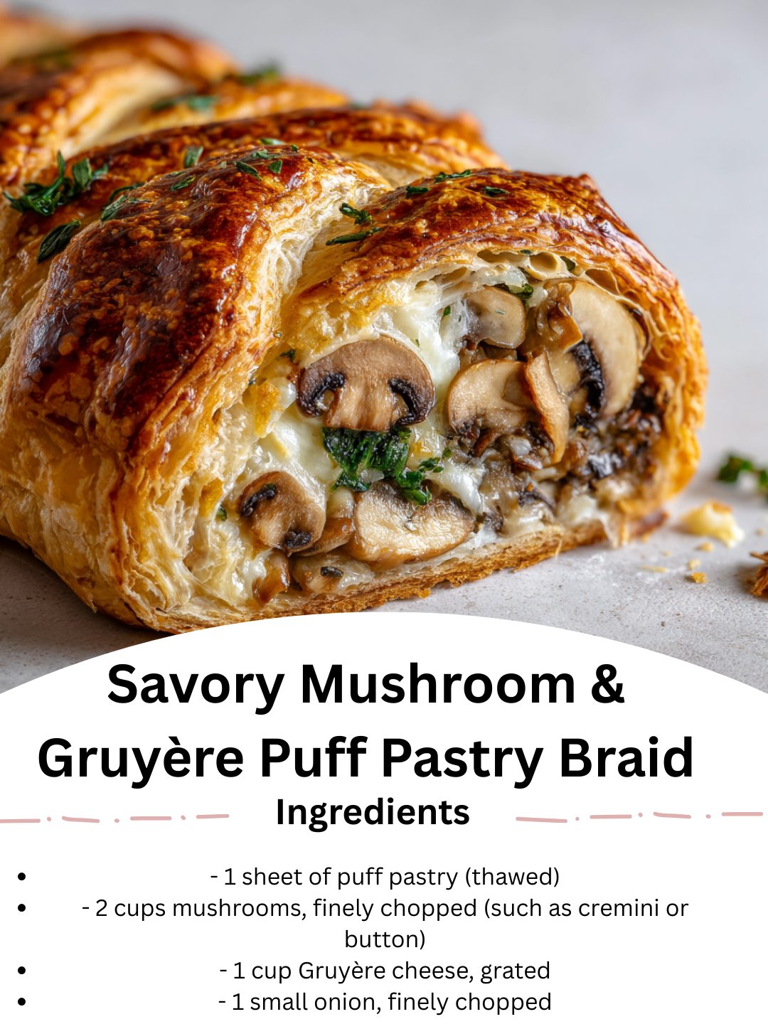 Food realm recipes | This Savory Mushroom & Gruyère Puff Pastry Braid ...