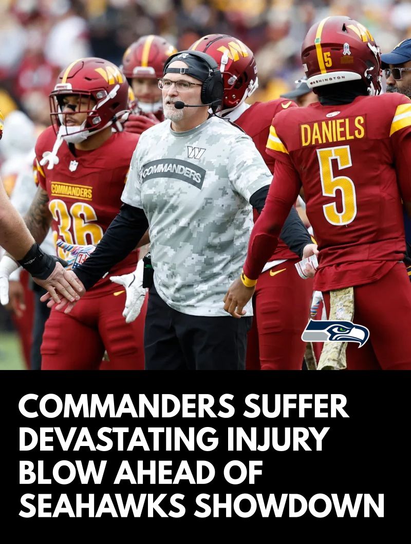 Seahawks - 🚨 Injury Update Commanders Suffer Devastating Injury Blow ...