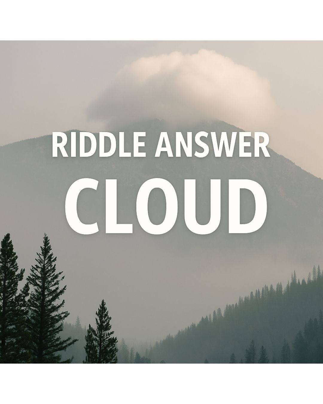Estes - ☁️ RIDDLE ANSWER REVEAL: CLOUD ☁️ Soft. Quiet. Always drifting ...