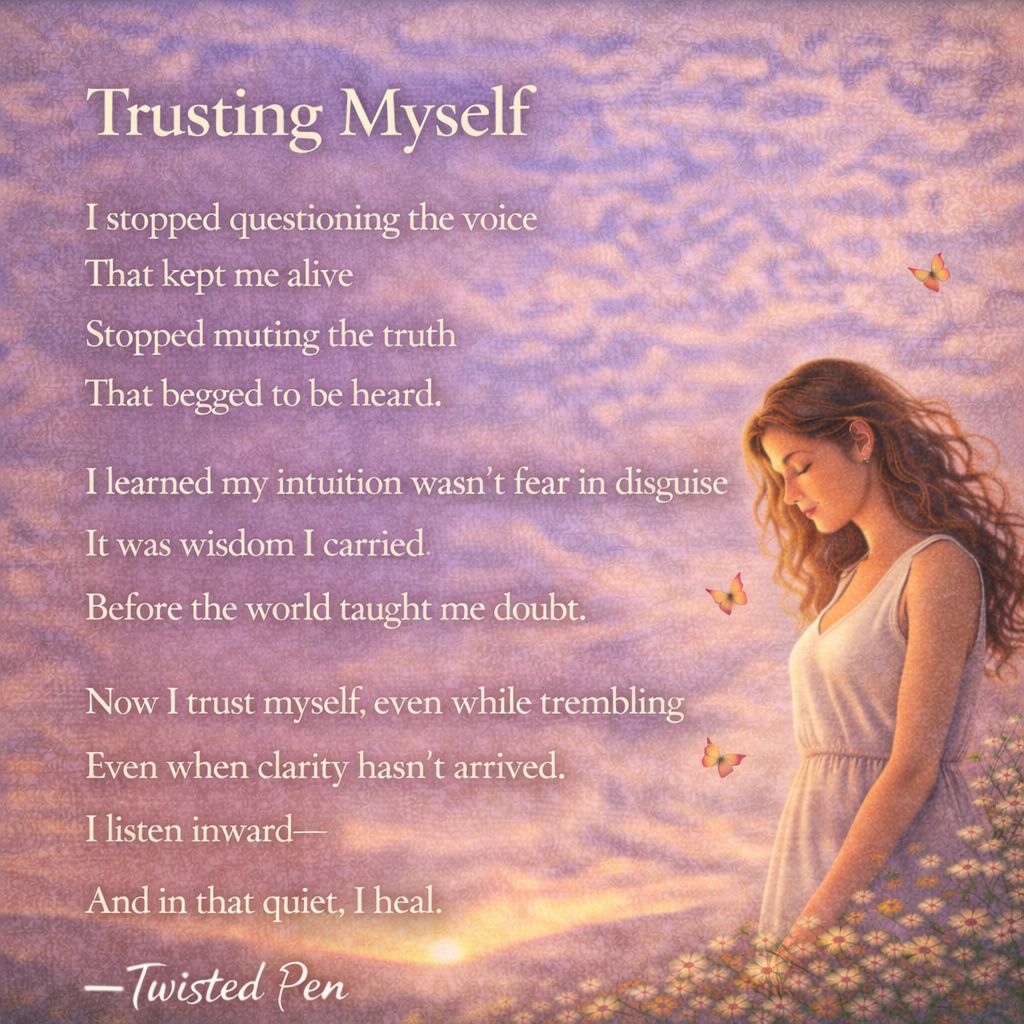 Twisted Pen - Trusting Myself I stopped questioning the... | Facebook
