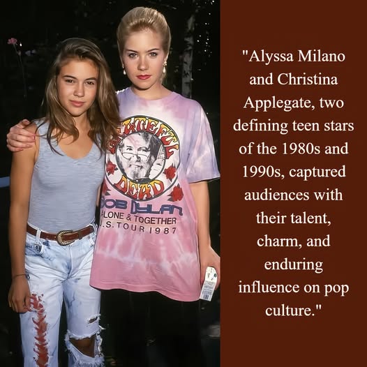 Flashback - Alyssa Milano and Christina Applegate rose to fame in the ...
