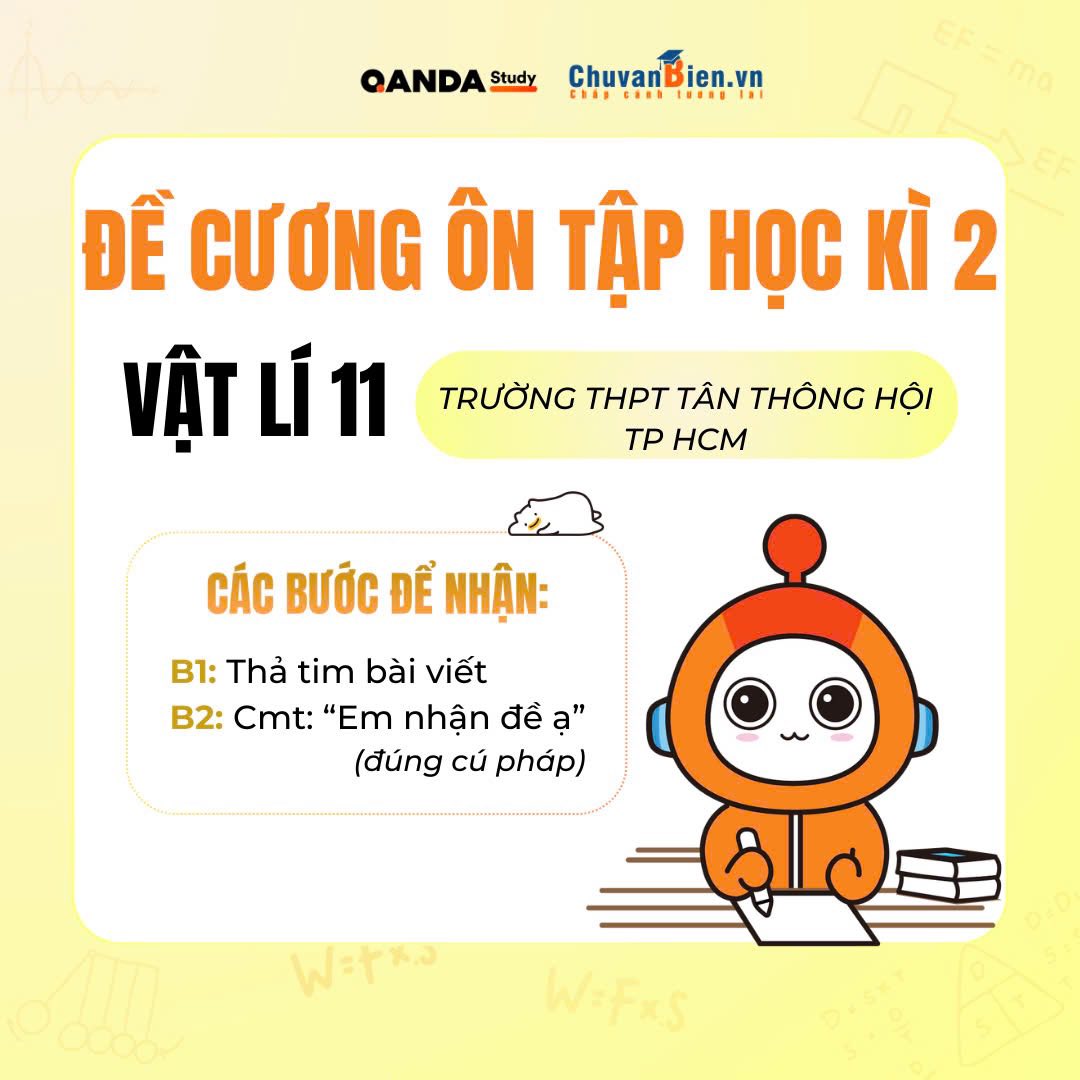 CHU VĂN BIÊN - Đề cương ôn tập học kì 2- VẬT LÍ 11 Thời... | Facebook