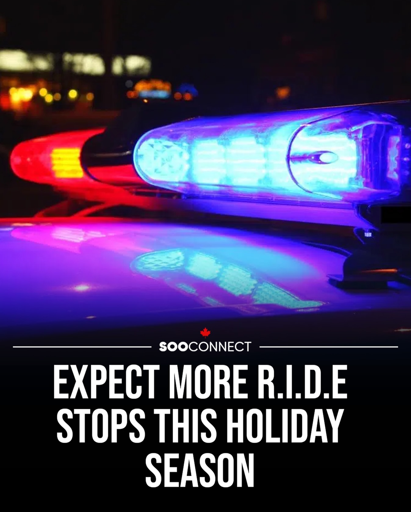 SooConnect - 🚓🎄 Holiday RIDE Checks Begin Across Algoma The OPP is ...
