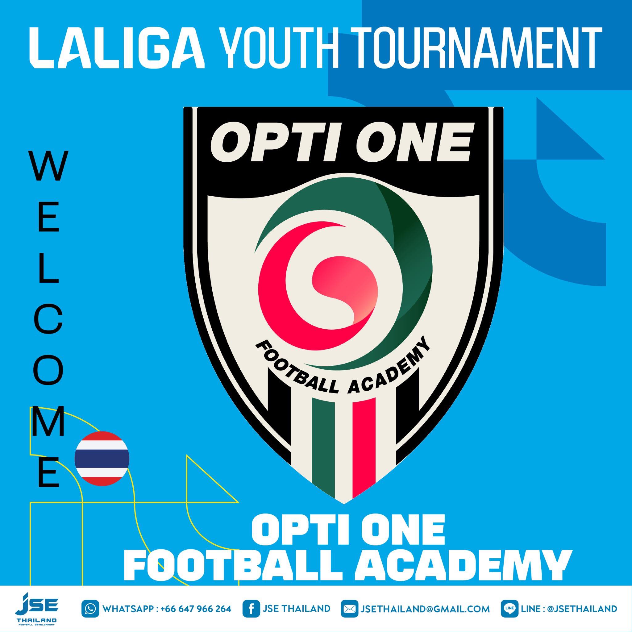🟦⚽ WELCOME OPTI ONE... - LaLiga Youth Tournament - Thailand | Facebook