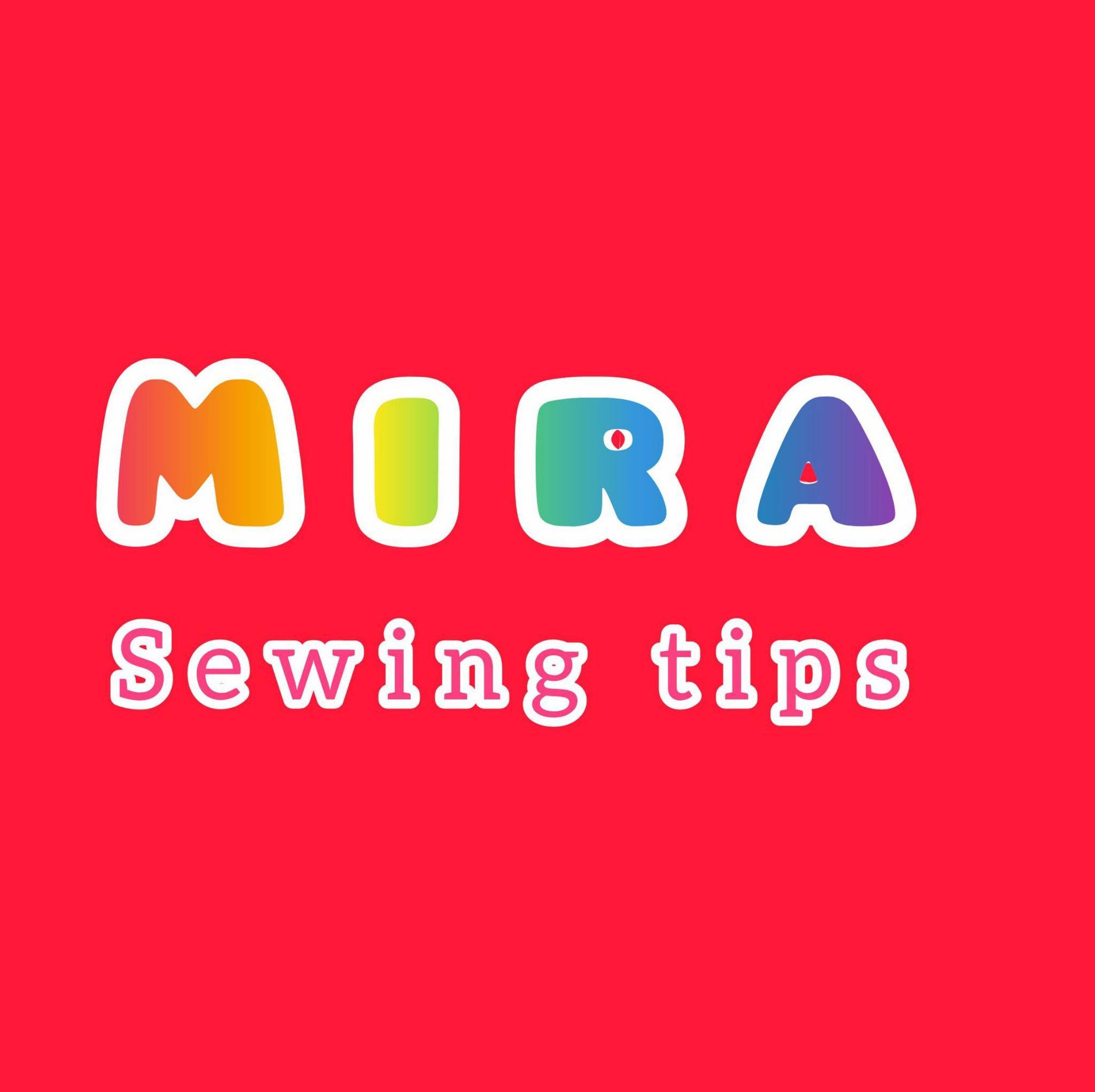 Sewing tips for tutorial ️ ️ | Mira Sewing tips