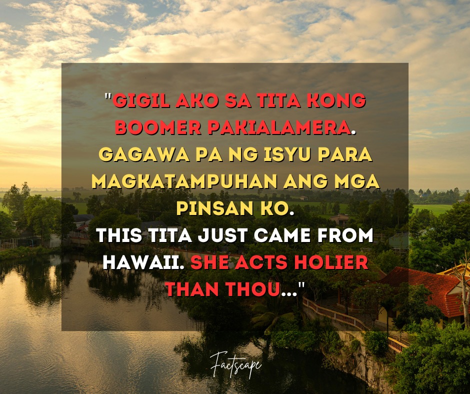 Factscape - ‼️CONTINUATION Gigil ako sa boomer at intrigerang kamag ...