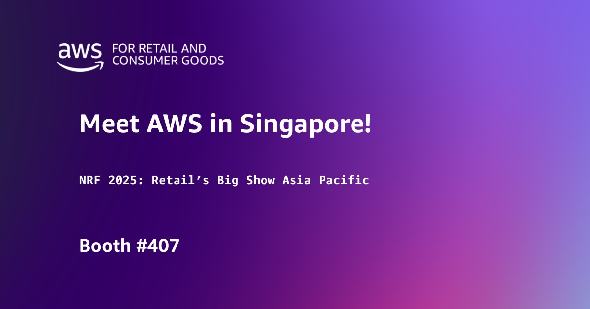 NRF - Amazon Web Services is back at NRF in Singapore 📢 💡 Visit AWS ...