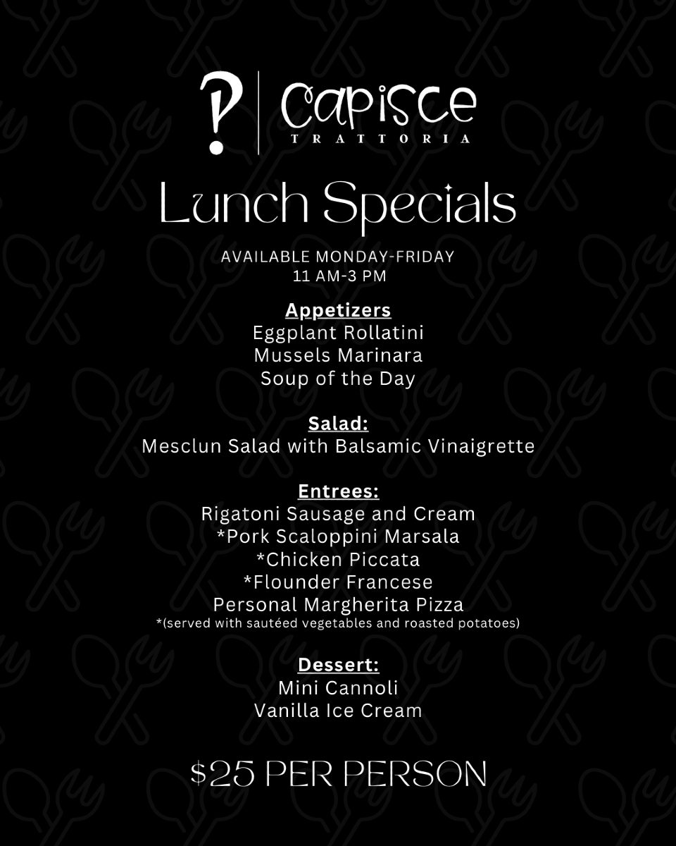 Enjoy a delicious prix fixe lunch at... - Capisce Trattoria | Facebook