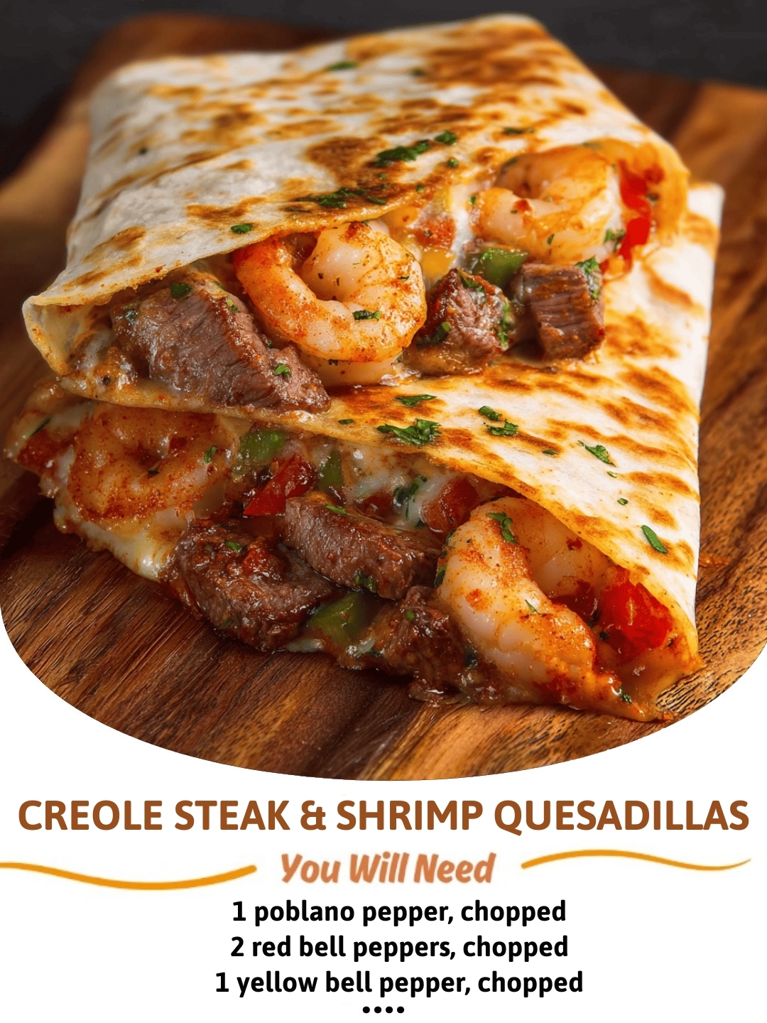 Recipe - Creole Steak & Shrimp Quesadillas 😋 Ingredients → Quesadilla ...