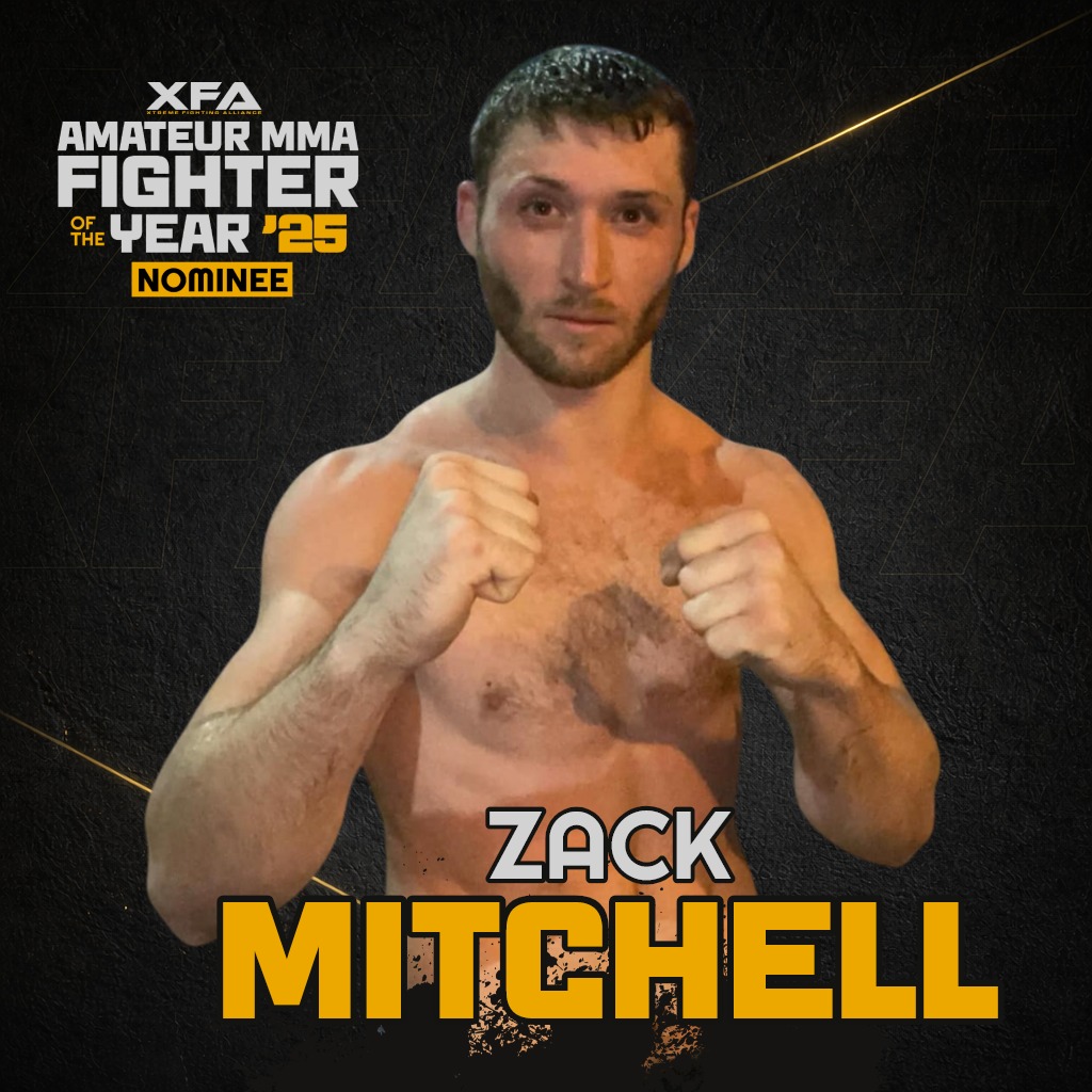 XFA - 🏆 XFA Amateur MMA Fighter of the Year – Nominee 🏆 Zack Mitchell ...