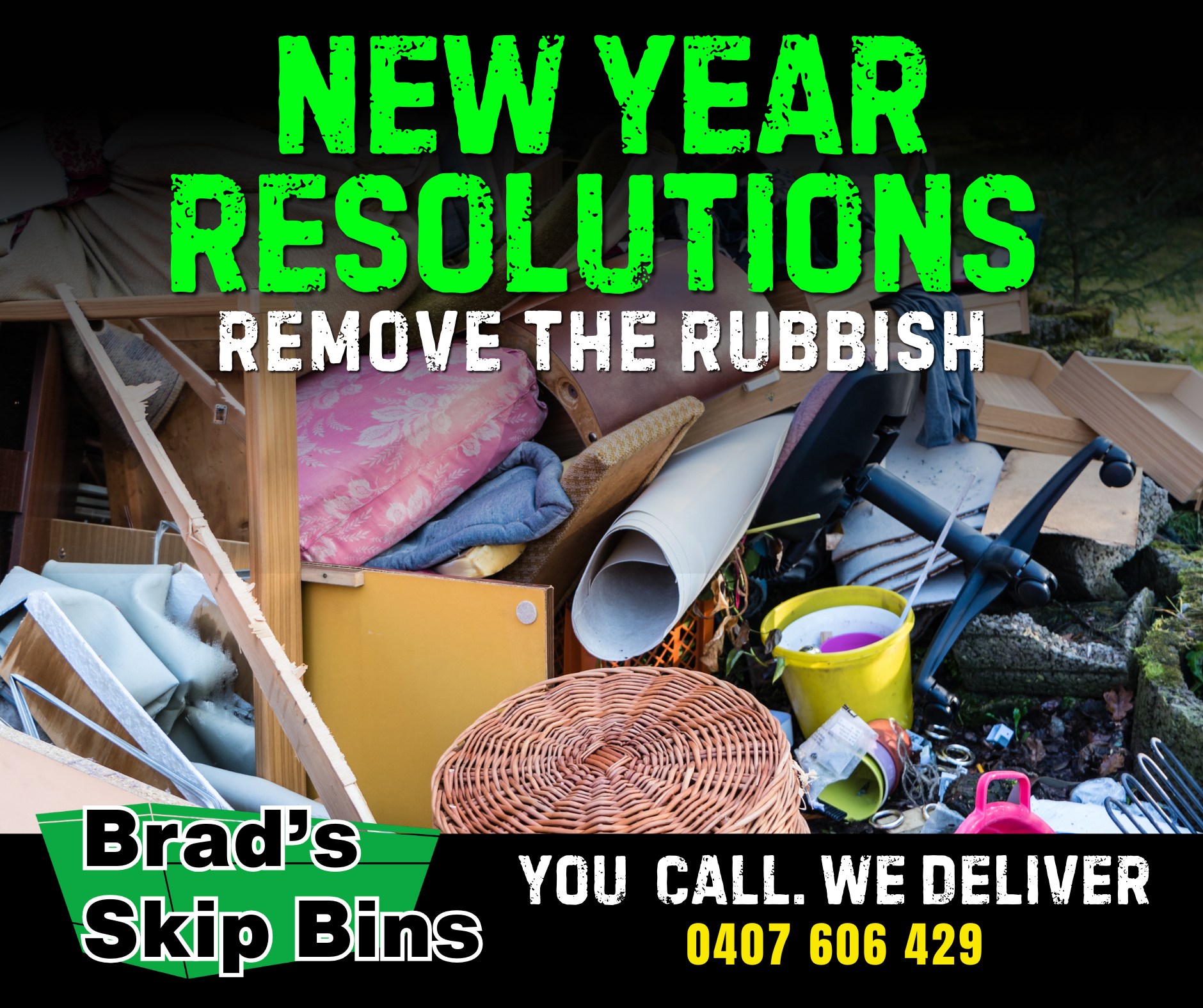 Was your New Year's Resolution to tidy... - Brad's Skip Bins | Facebook