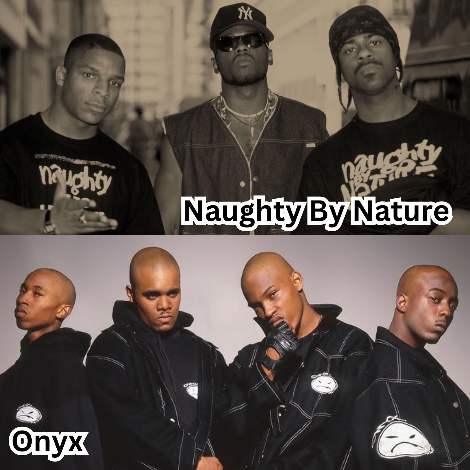 Onyx: Slam or Naughty By Nature: Hip Hop Hooray
