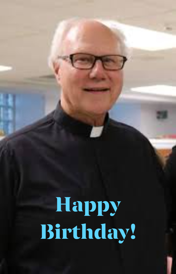 Happy Birthday to Father... - Nativity of Our Lord Church | Facebook