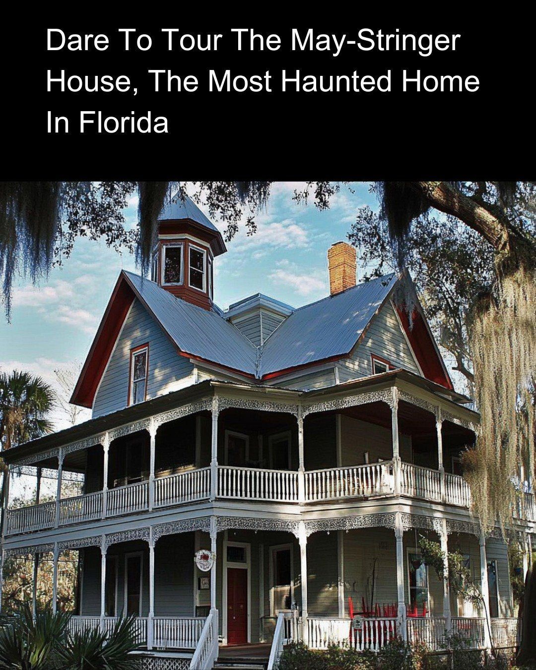 Florida - Tour the May-Stringer House if you dare; it's super haunted ...