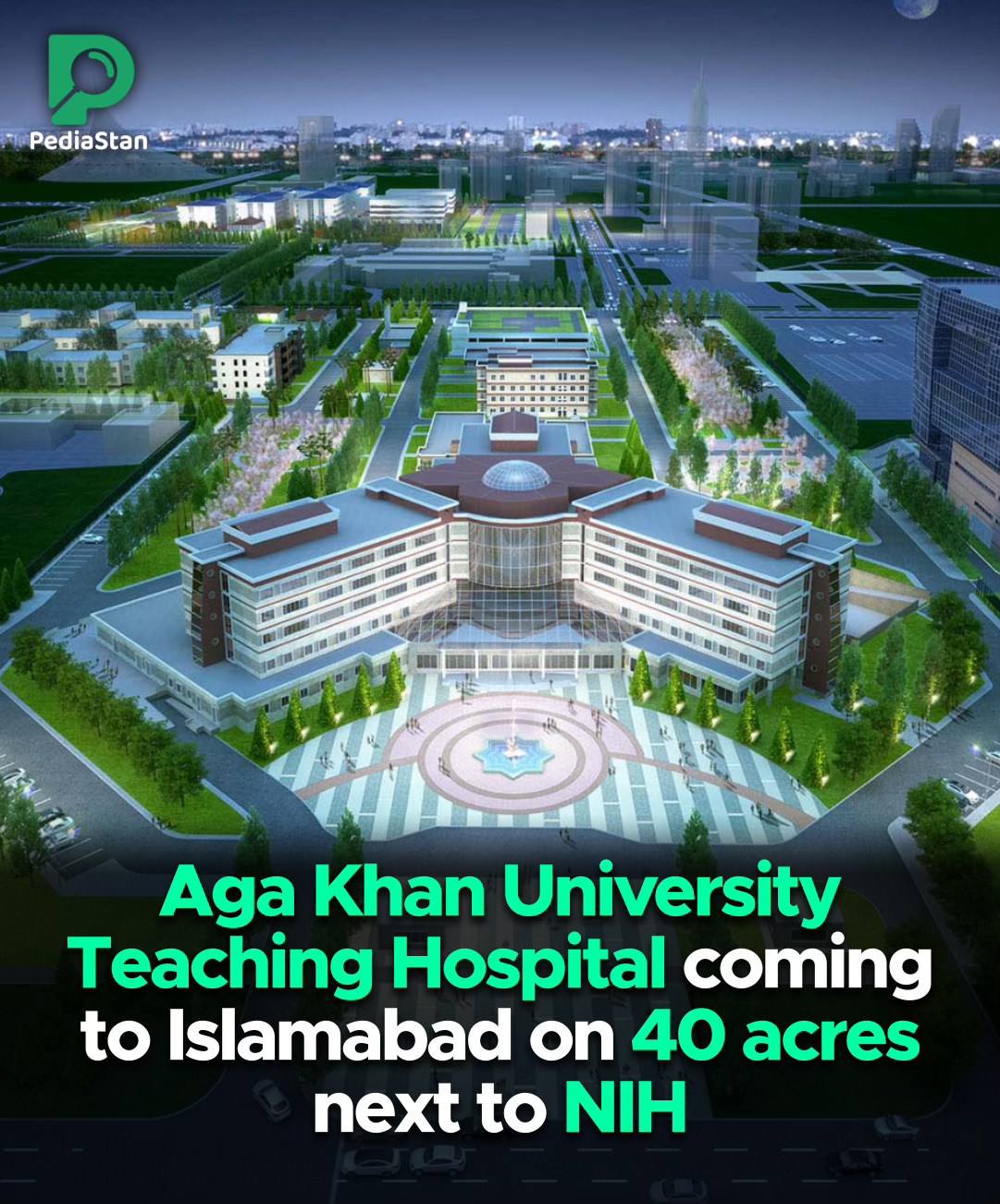 Pediastan - Aga Khan University Teaching Hospital coming to Islamabad ...