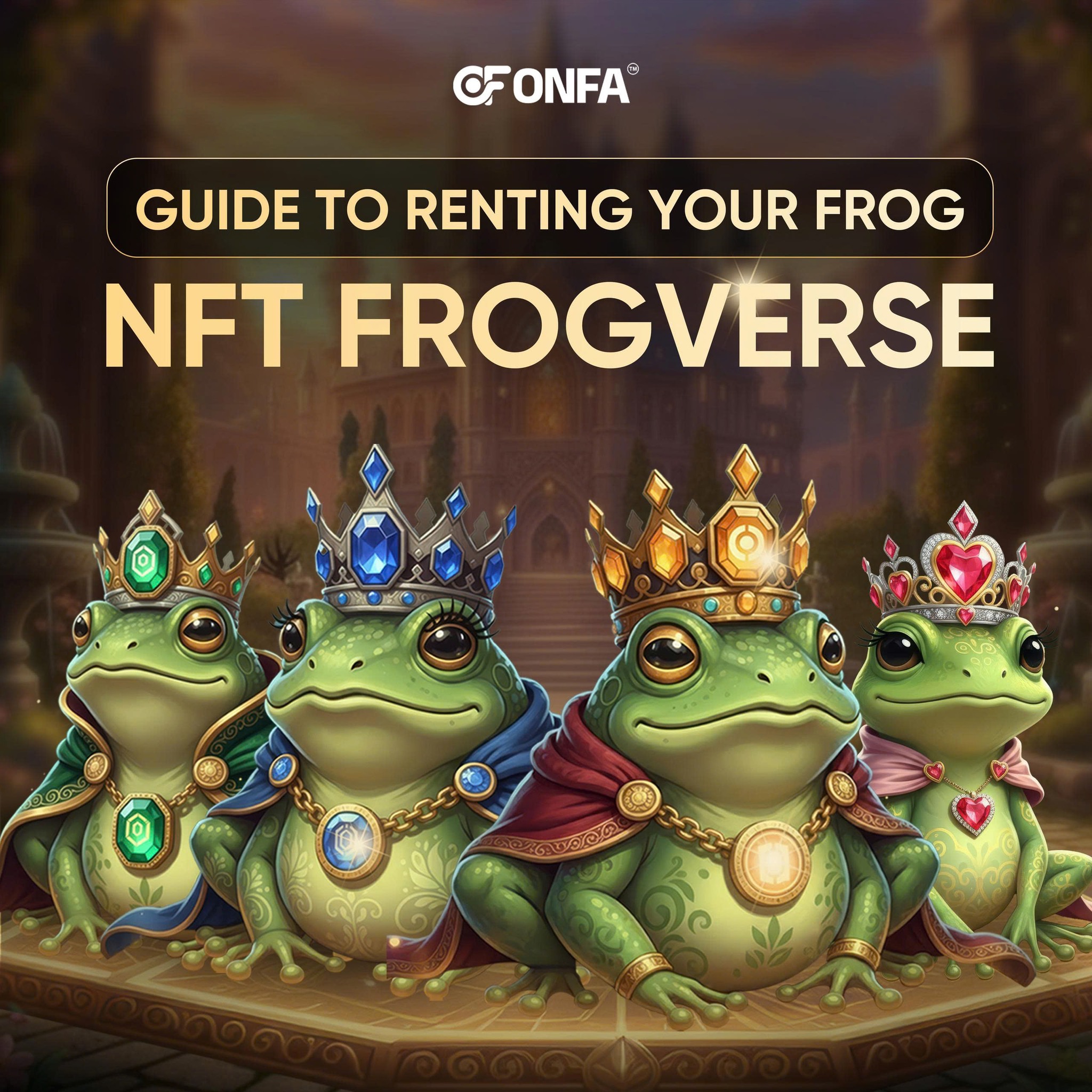 ONFA Fintech - 🐸 HOW TO RENT A FROGVERSE NFT IN JUST A FEW... | Facebook