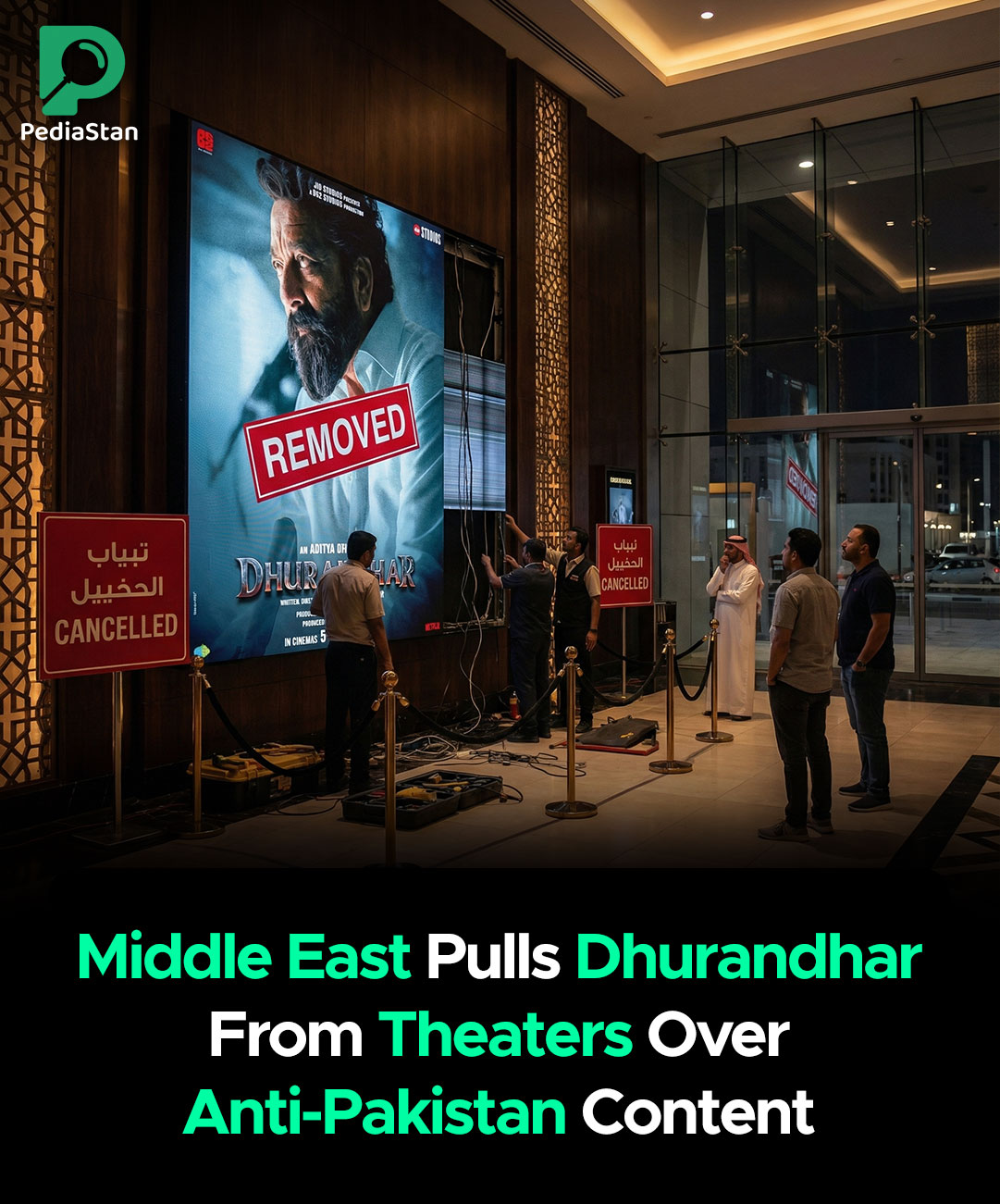 Pediastan - Middle Eastern cinemas have removed the film Dhurandhar ...