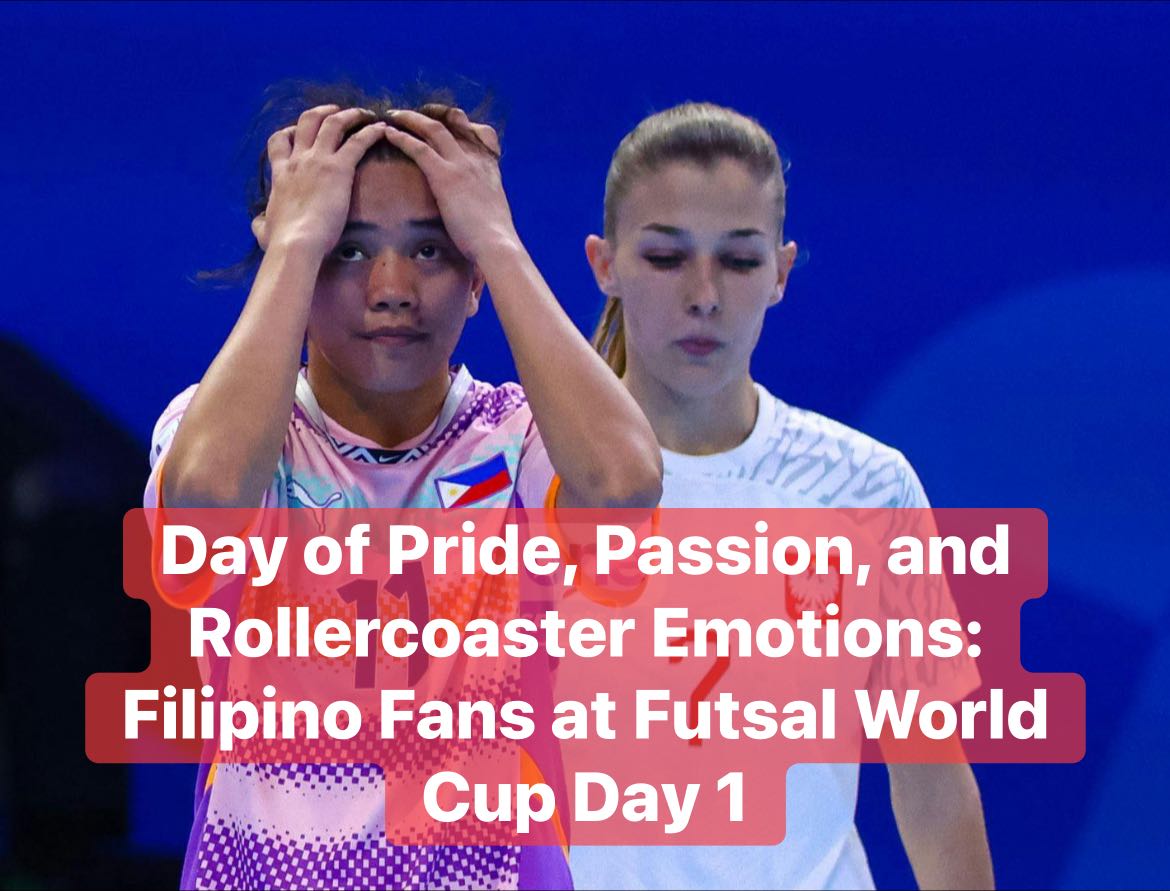 Manila - 📝 Futsal World Cup Day 1 – A Rollercoaster for Filipino Fans ...