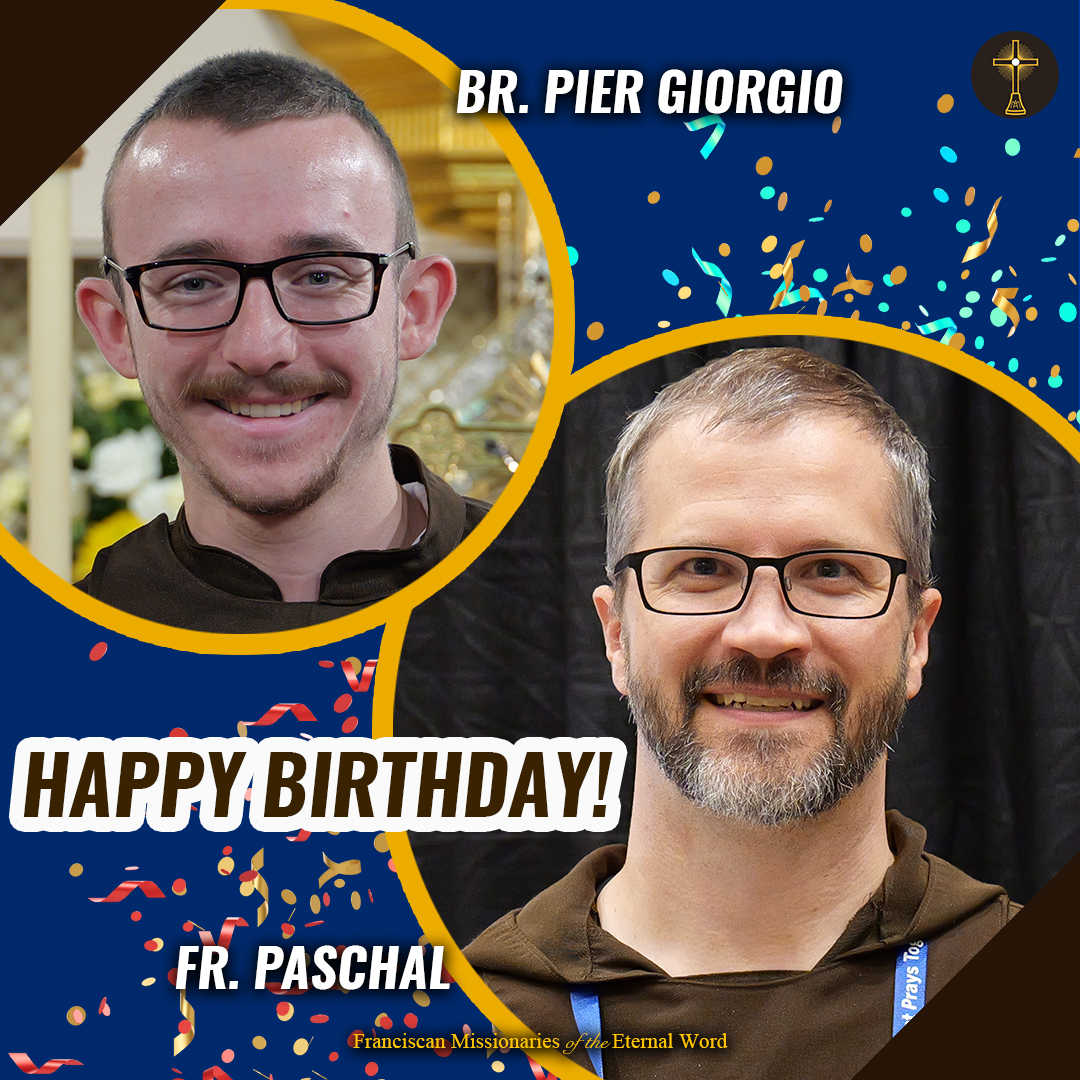 Franciscan - 🎉Happy Birthday🎉 to Br. Pier Giorgio and Fr. Paschal! May ...