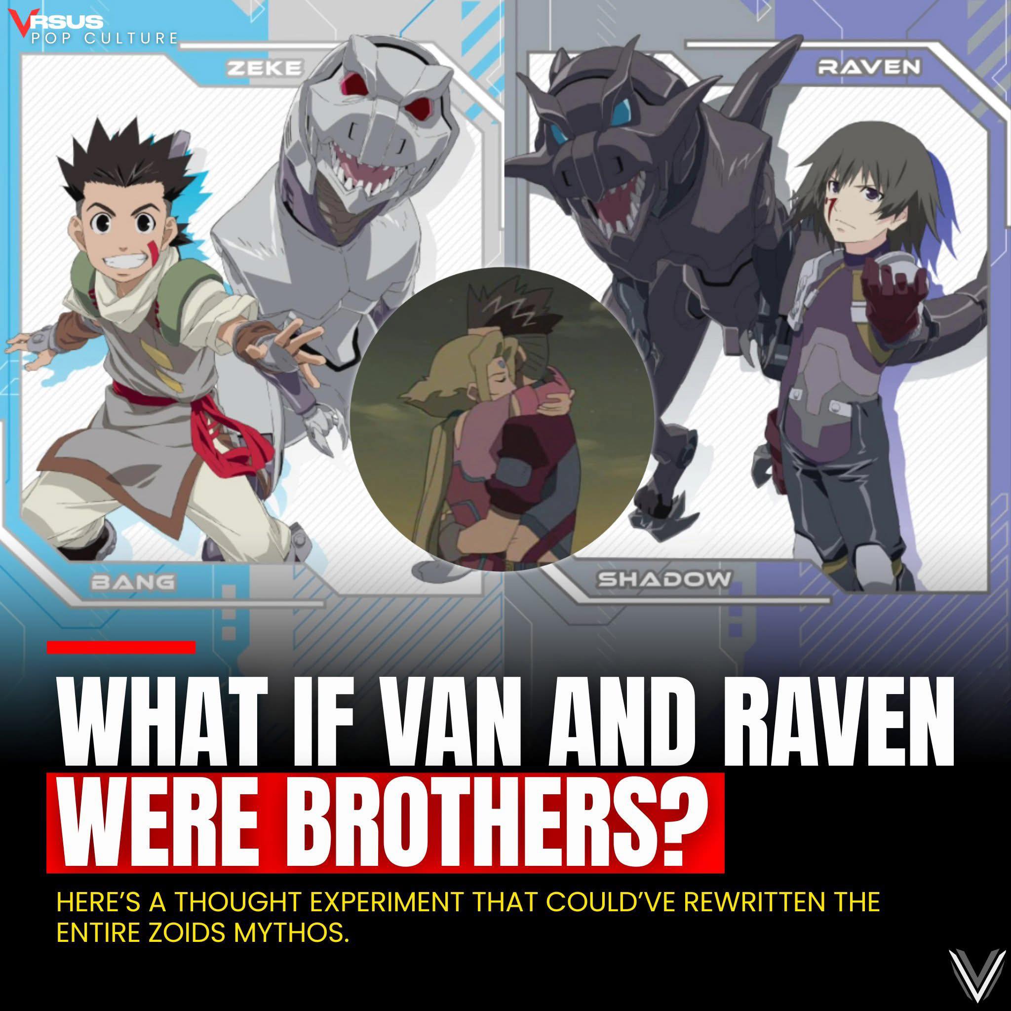 VRSUS - Zoids: Chaotic Century: What If Van and Raven Were Brothers ...