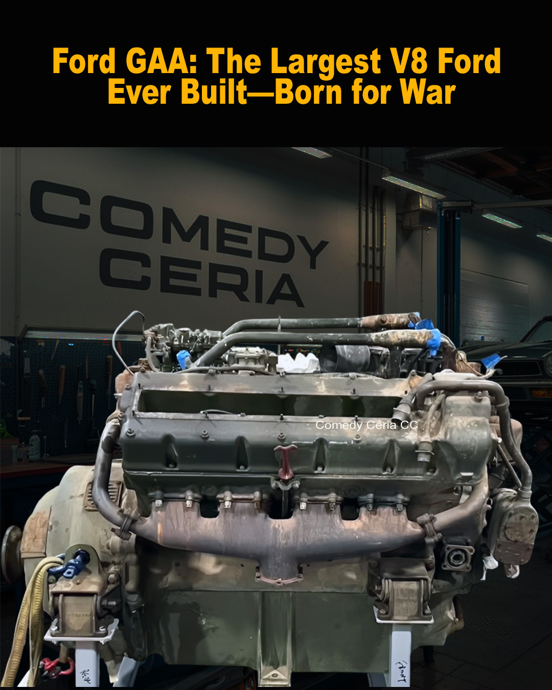 Comedy - Ford GAA — When Engineering Had No Limits The Ford GAA stands ...