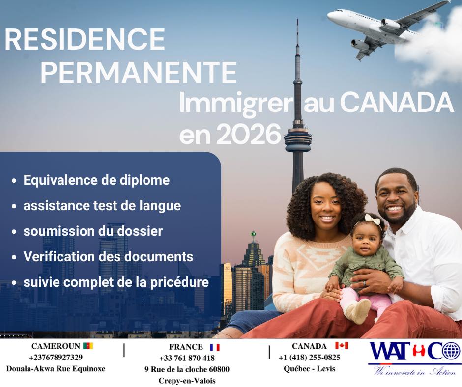 WAT - 🌍 IMMIGRER AU CANADA EN 2026 – Votre Résidence Permanente ...
