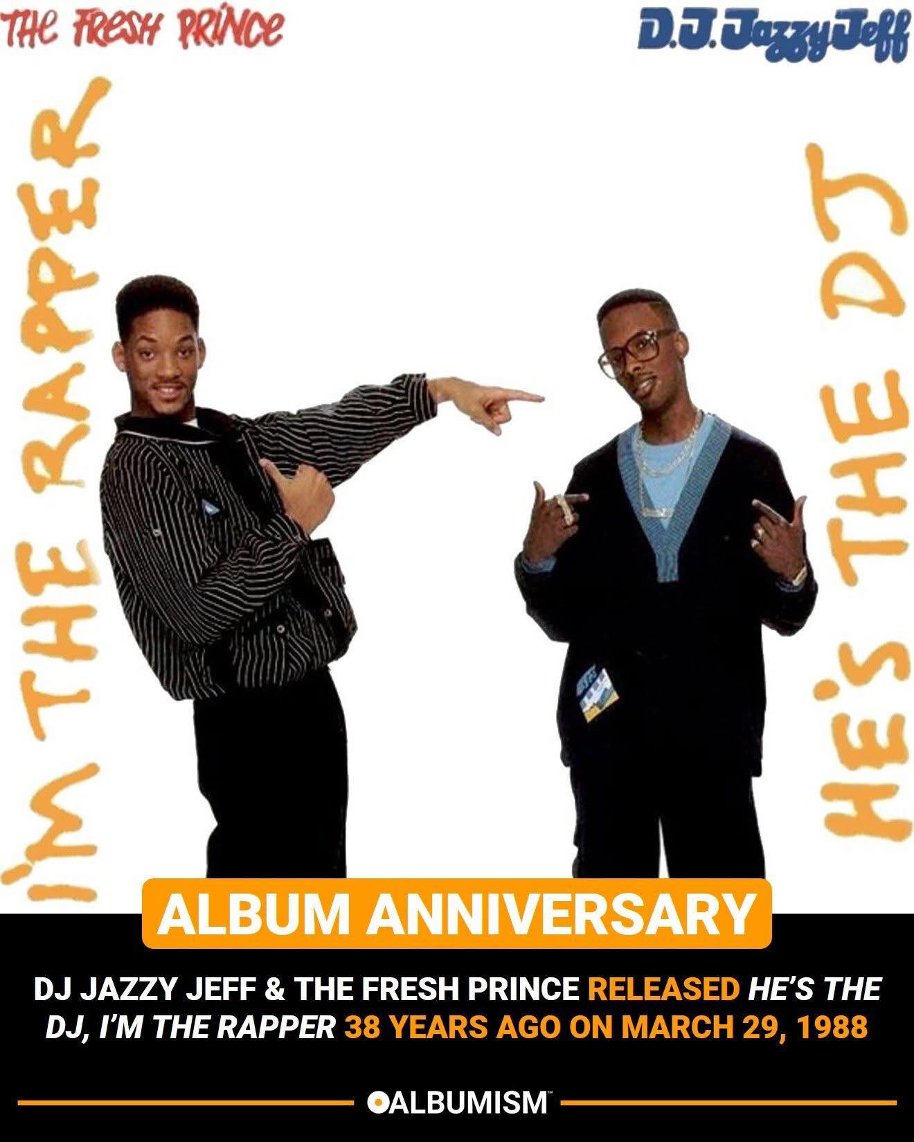 DJ Jazzy Jeff & The Fresh Prince released 'He's the DJ, I'm the