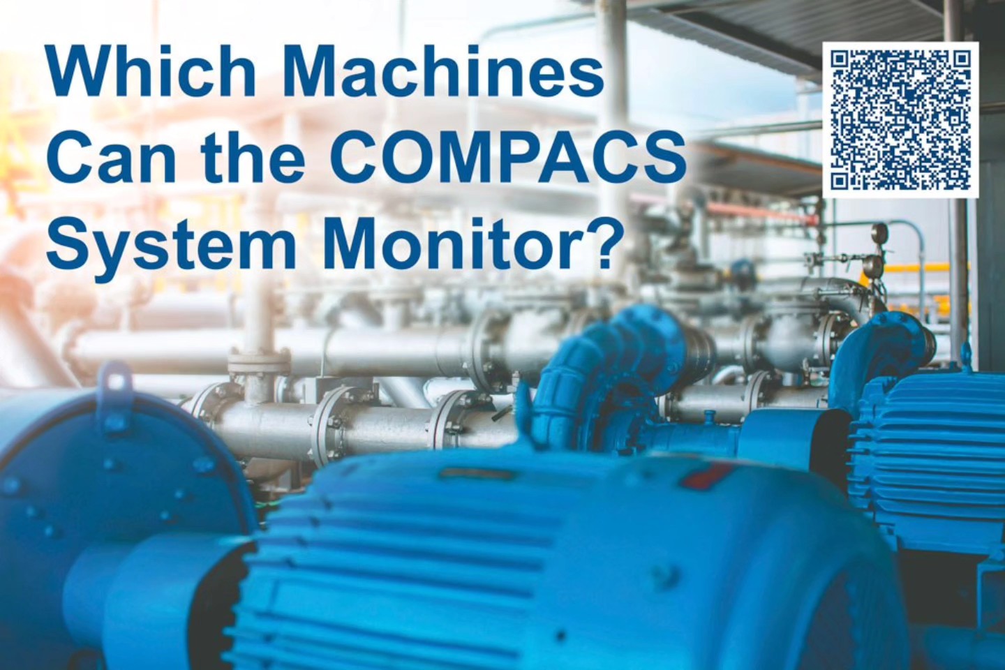 Dynamics - Which Machines Can the COMPACS System Monitor? The COMPACS ...