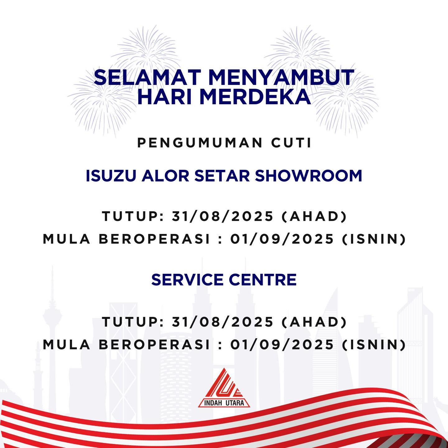 Isuzu - 🇲🇾 Pengumuman Cuti Sempena Hari Merdeka 🇲🇾 Bersempena sambutan ...