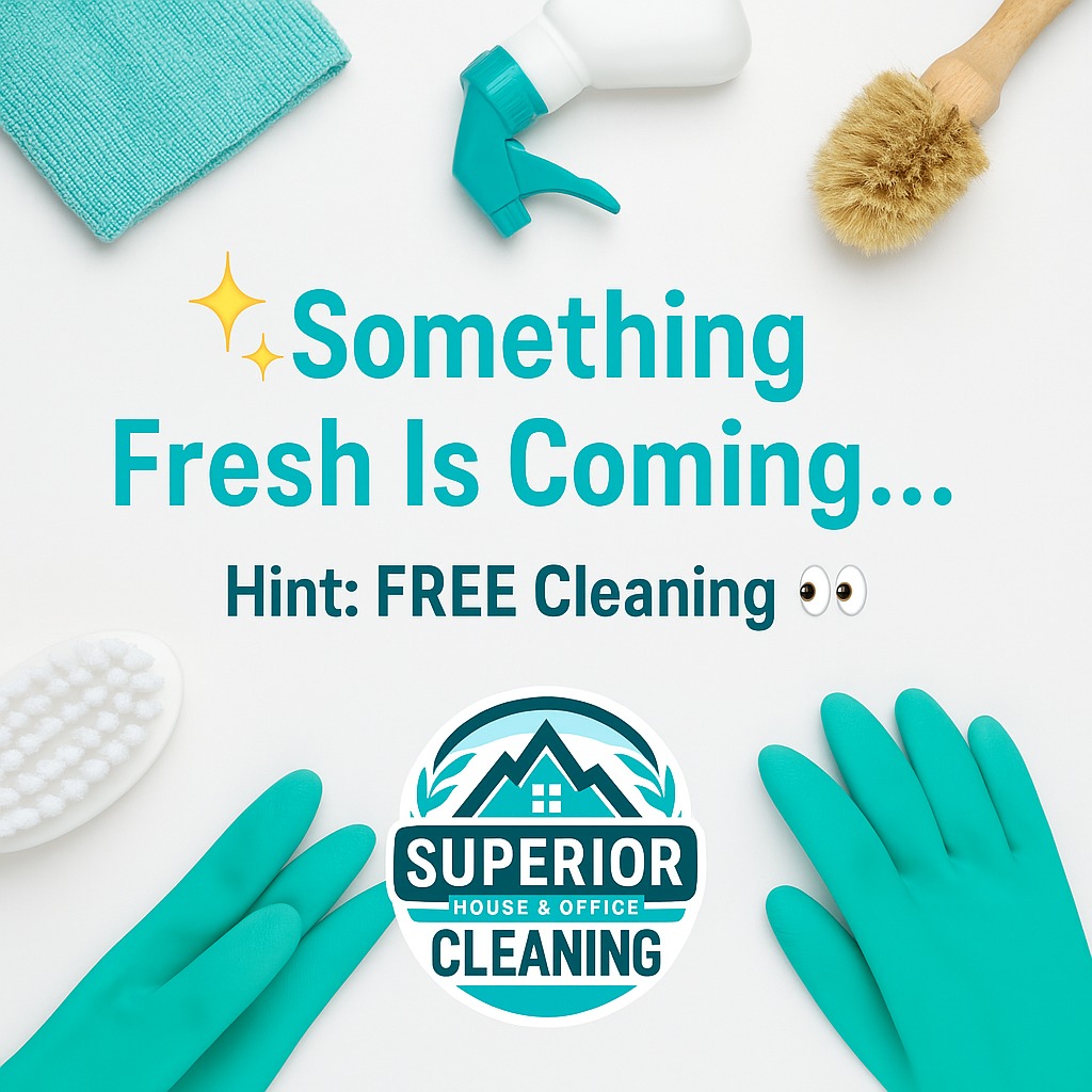 SOMETHING FRESH IS COMING…... - Superior Cleaning Services | Facebook