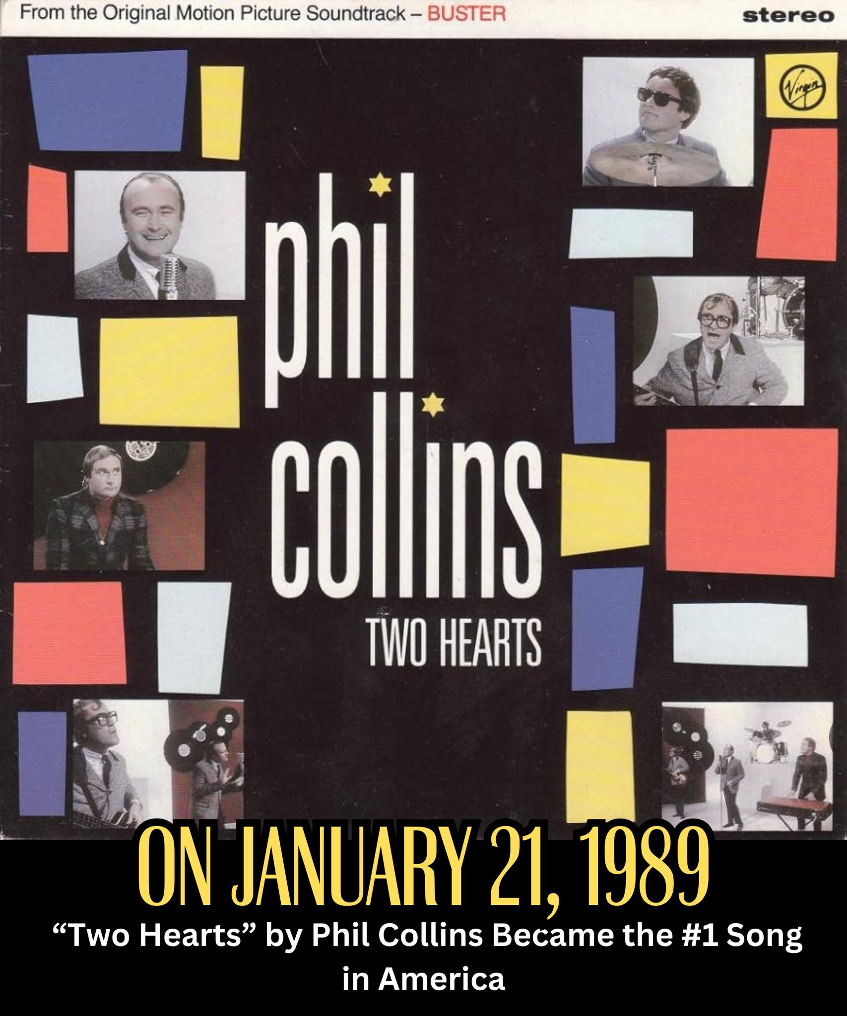 On January 21, 1989 - “Two Hearts” by Phil Collins Became the #1